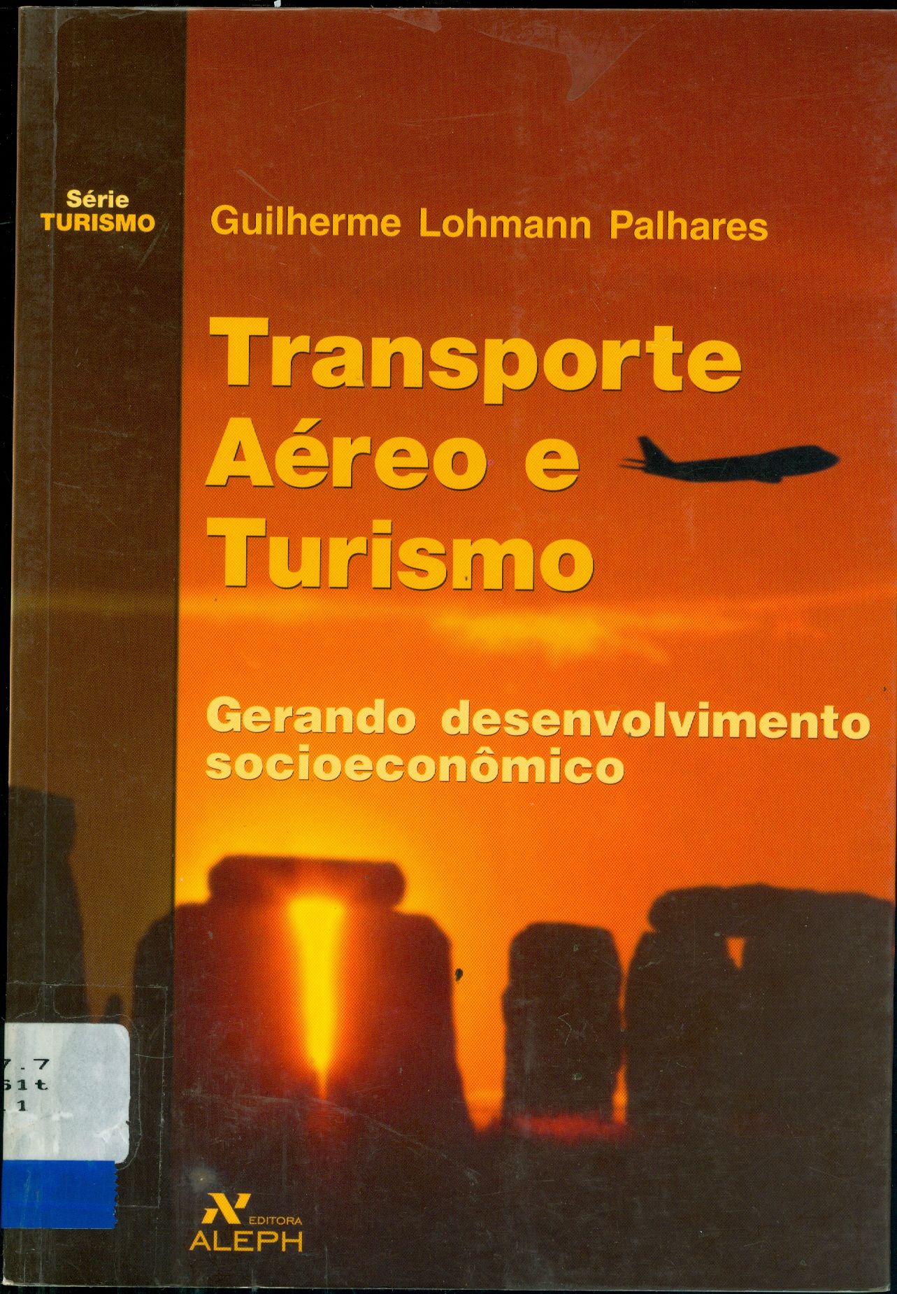 TRANSPORTE AÉREO E TURISMO: GERANDO DESENVOLVIMENTO SÓCIO-ECONÔMICO