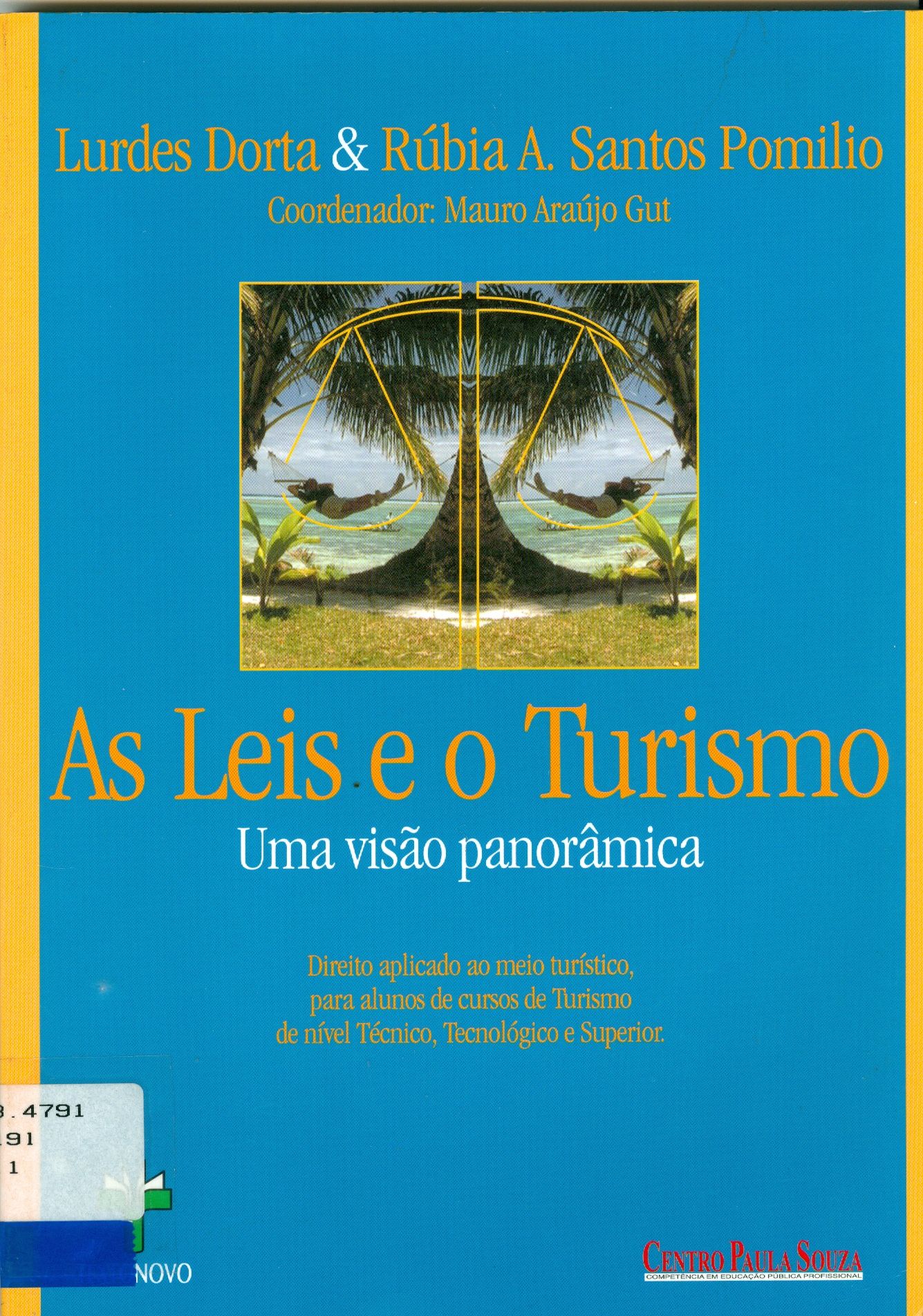 AS LEIS E O TURISMO: UMA VISÃO PANORÂMICA