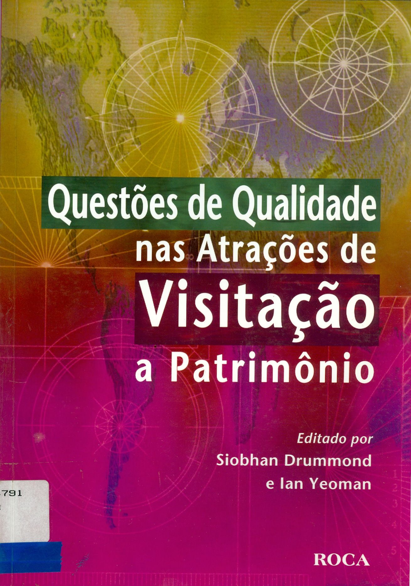 QUESTÕES DE QUALIDADE NAS ATRAÇÕES DE VISITAÇÃO A PATRIMÔNIO 
