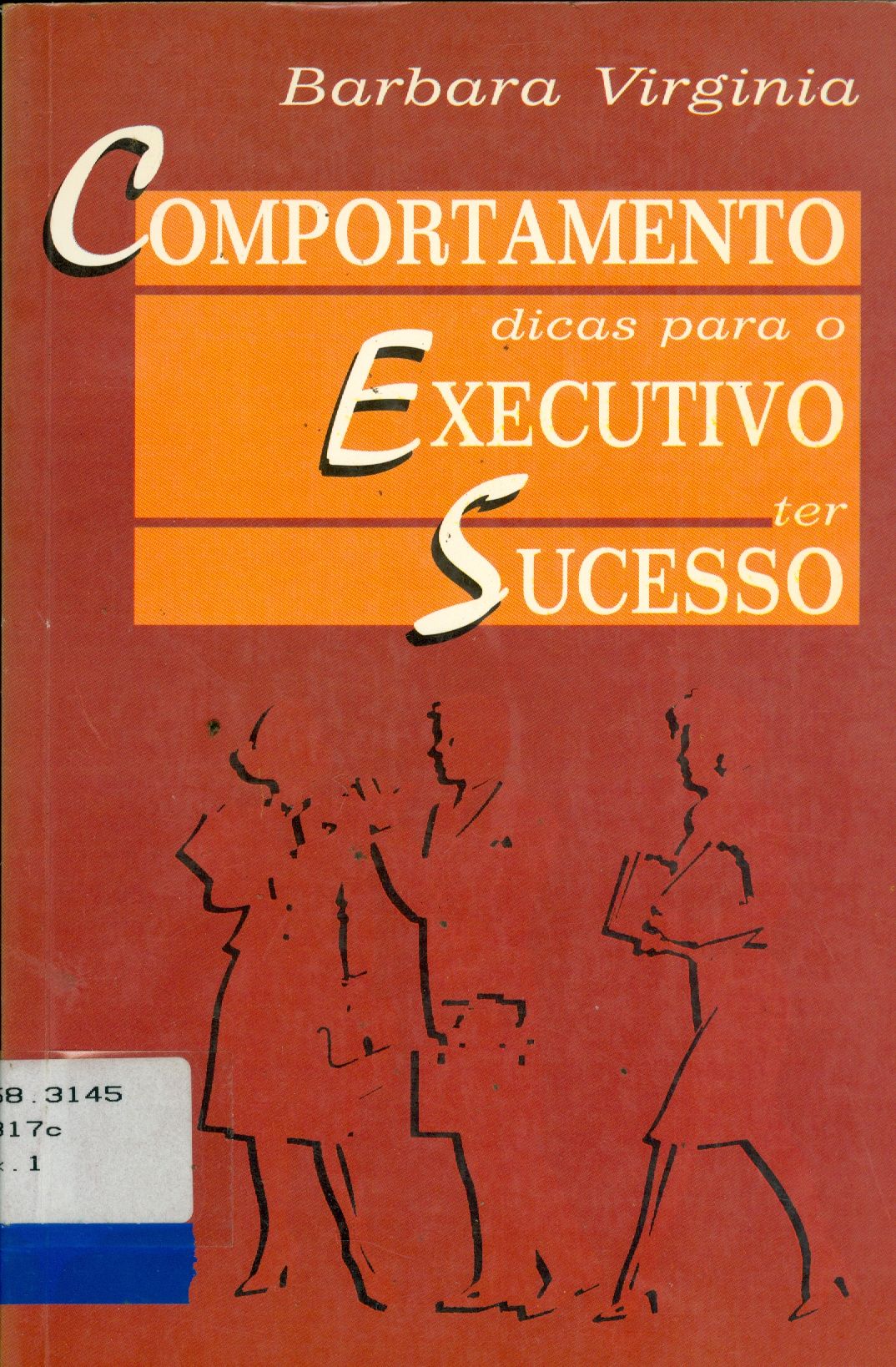 COMPORTAMENTO: DICAS PARA O EXECUTIVO TER SUCESSO: A ETIQUETA DOS ANOS 90