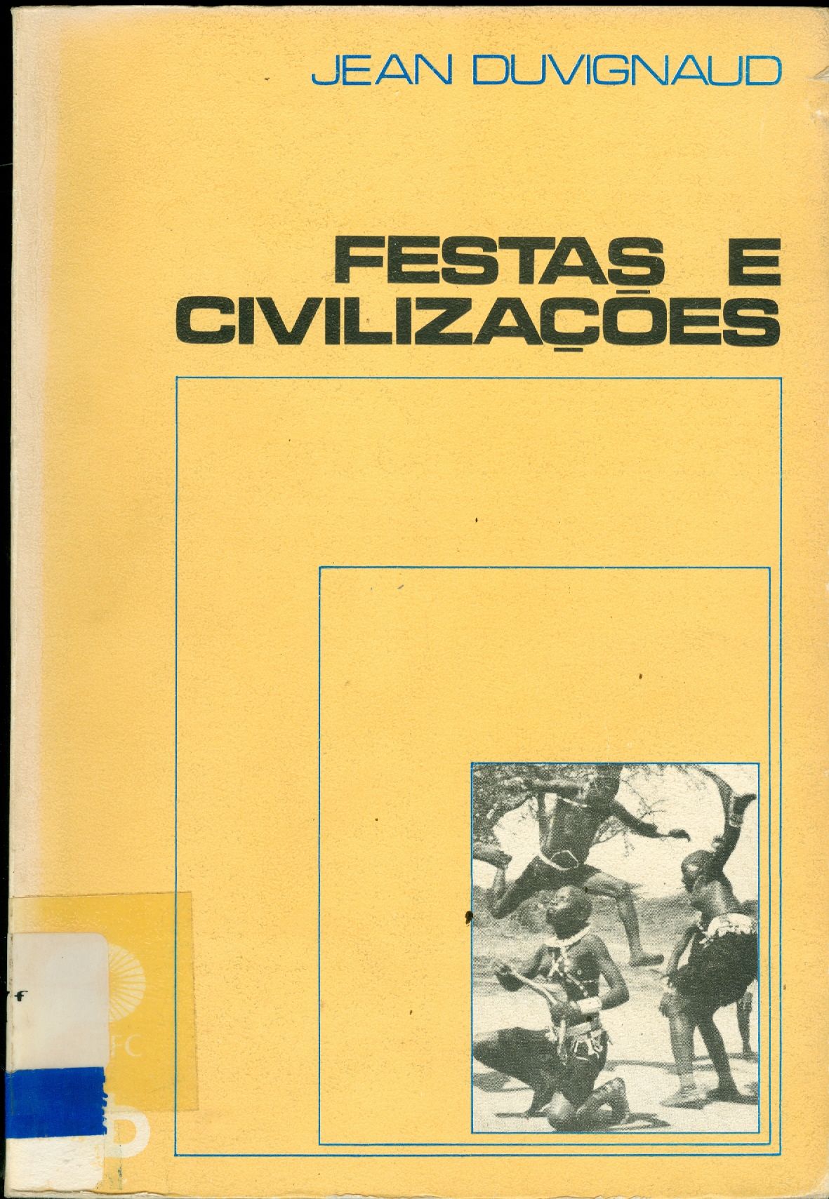 FESTAS E CIVILIZAÇÕES