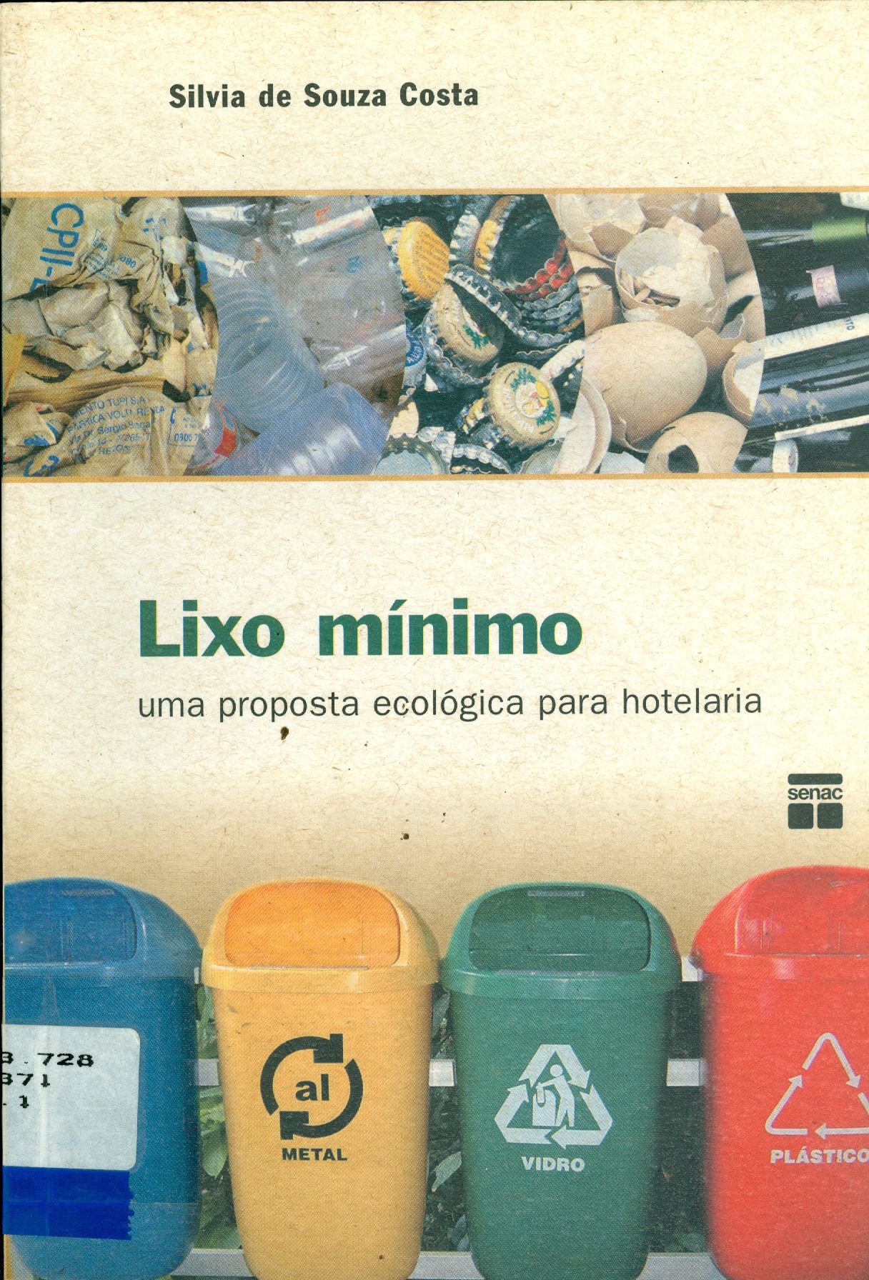 LIXO MÍNIMO: UMA PROPOSTA ECOLÓGICA PARA HOTELARIA