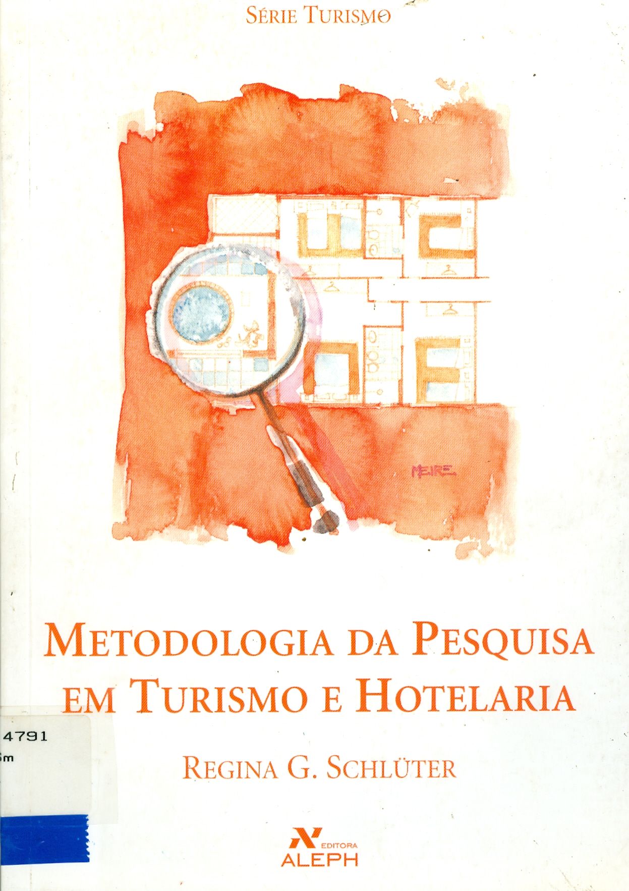 METODOLOGIA DA PESQUISA EM TURISMO E HOTELARIA