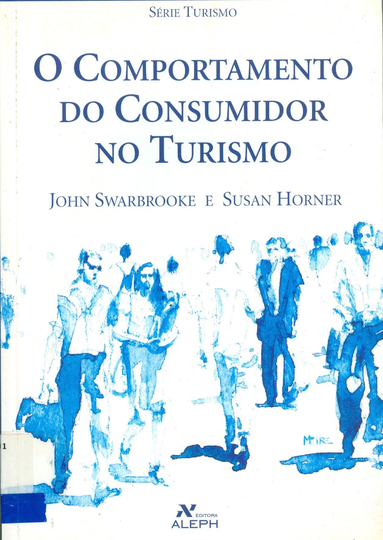 O COMPORTAMENTO DO CONSUMIDOR NO TURISMO