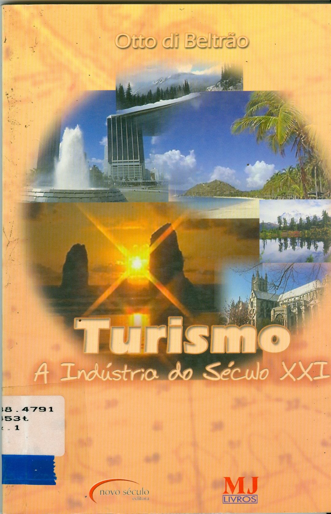 TURISMO: A INDÚSTRIA DO SÉCULO XXI