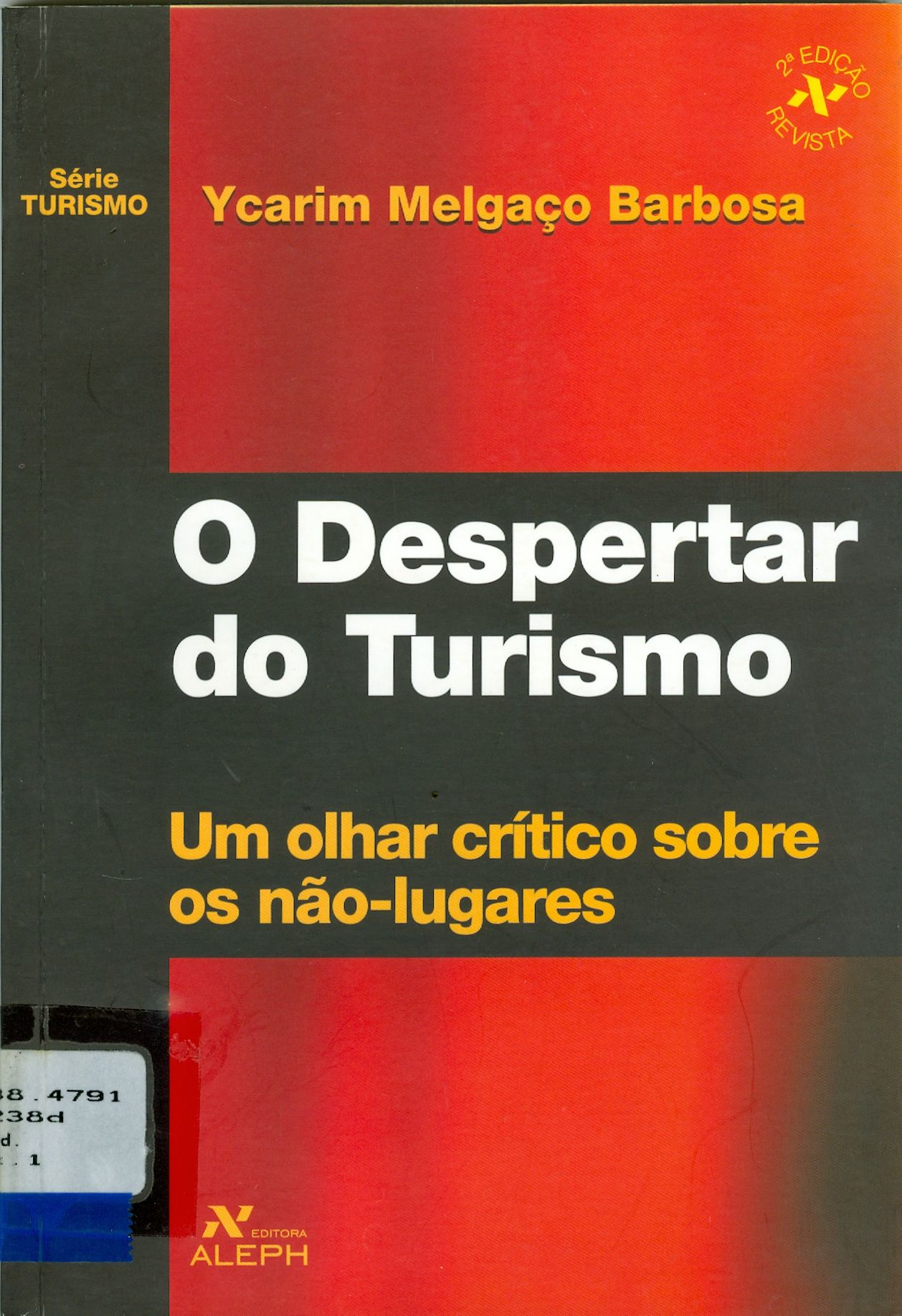O DESPERTAR DO TURISMO: UM OLHAR CRÍTICO SOBRE OS NÃO-LUGARES