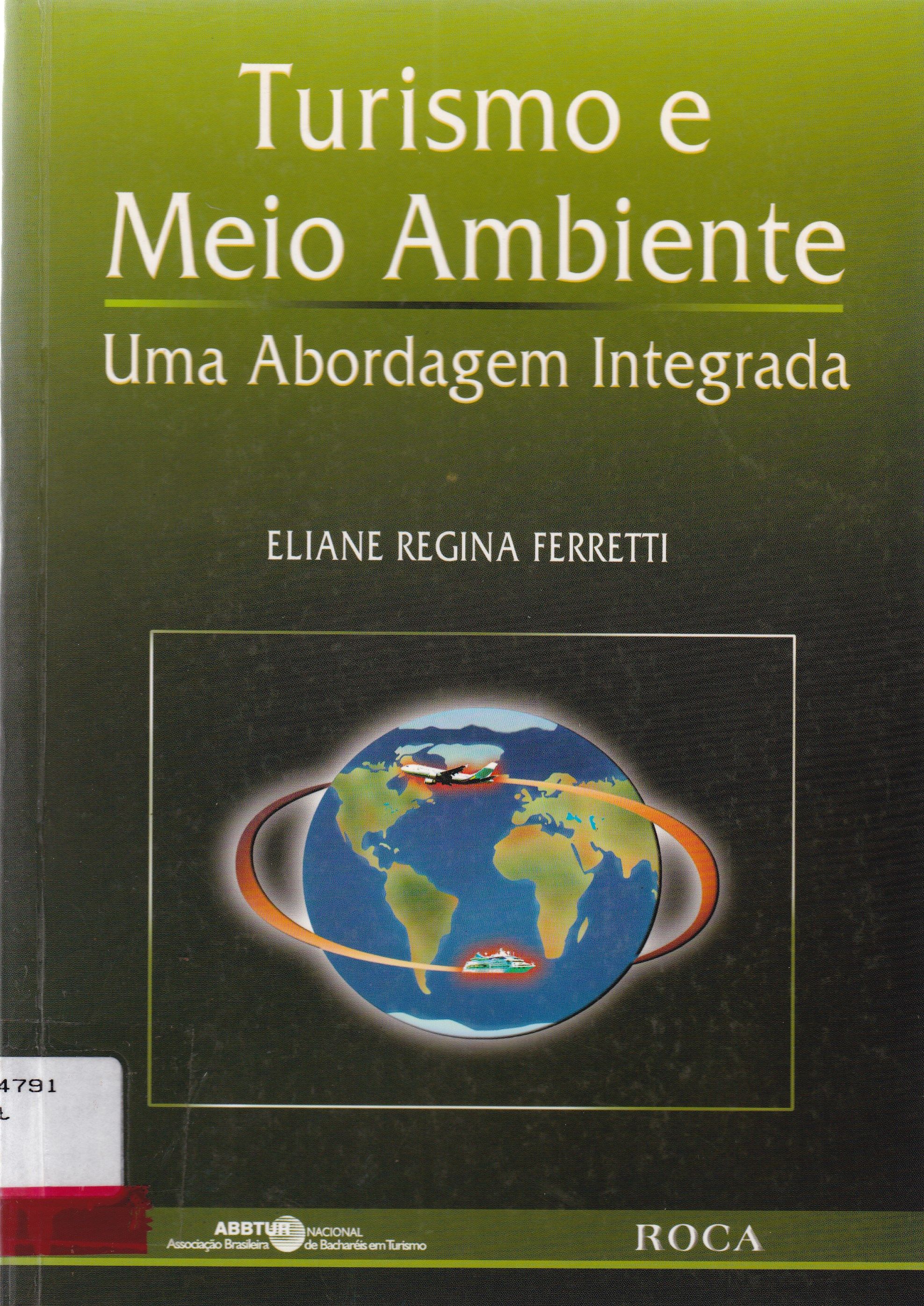 TURISMO E MEIO AMBIENTE: UMA ABORDAGEM INTEGRADA