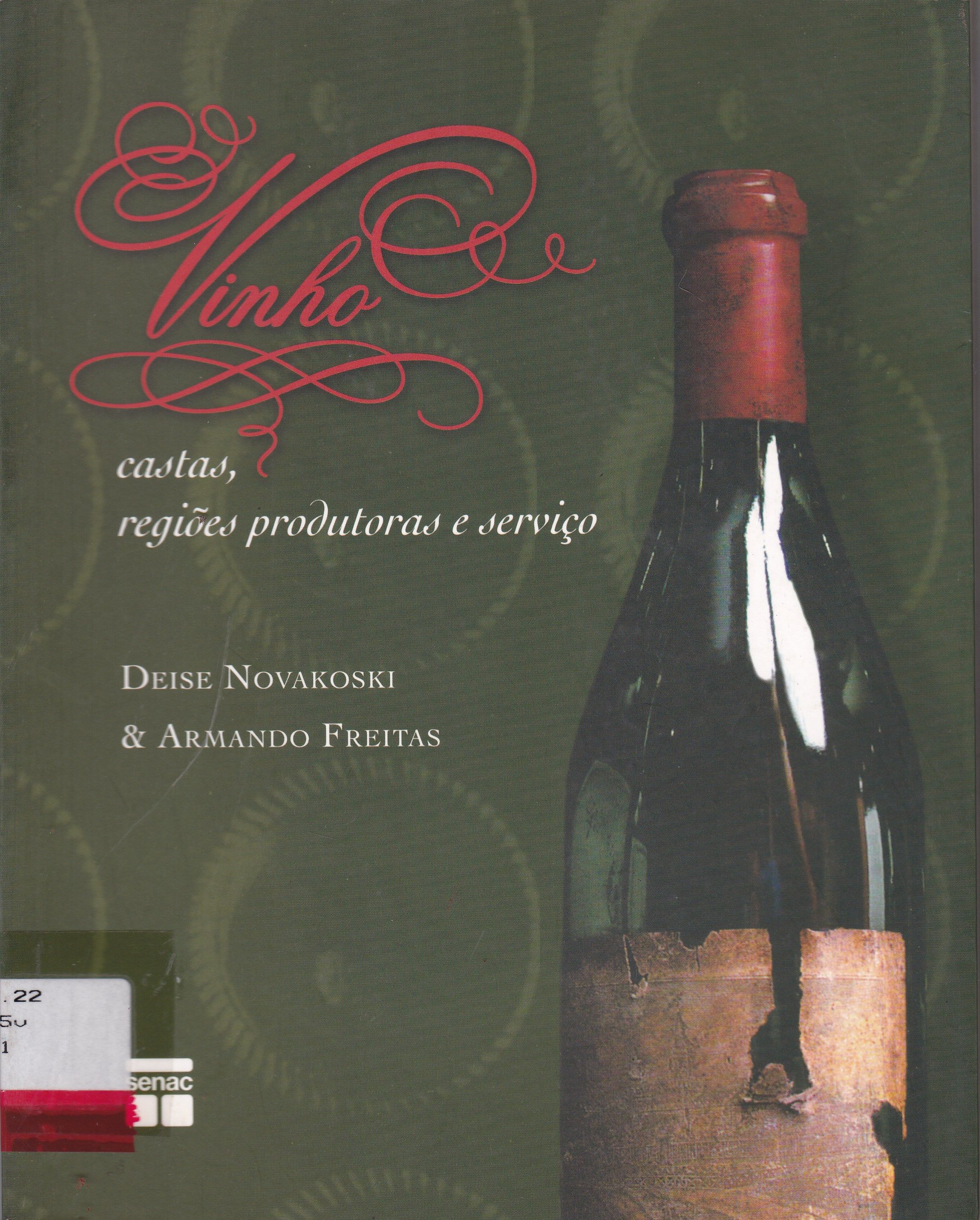 VINHO: CASTAS, REGIÕES PRODUTORAS E SERVIÇO 