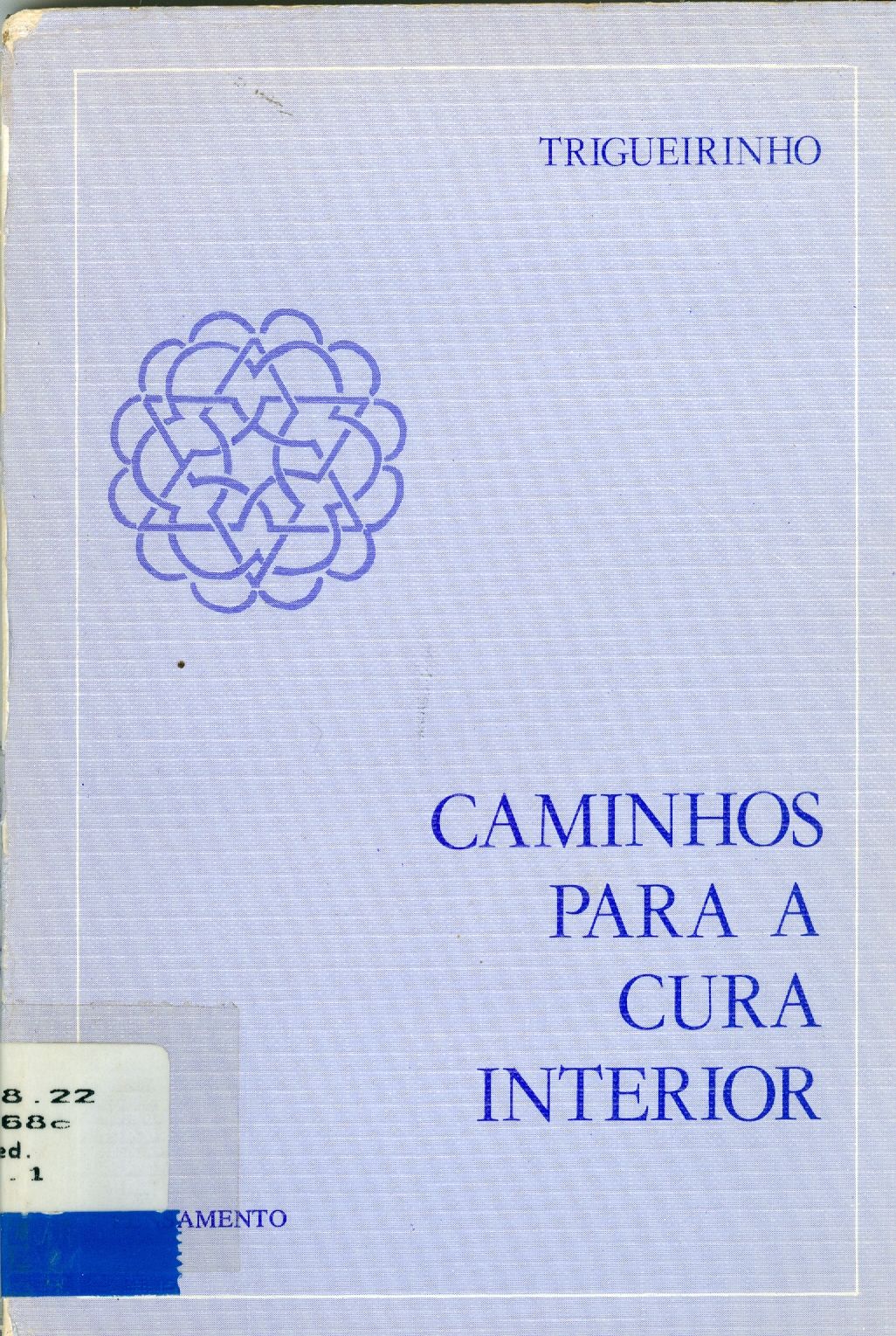 CAMINHOS PARA A CURA INTERIOR