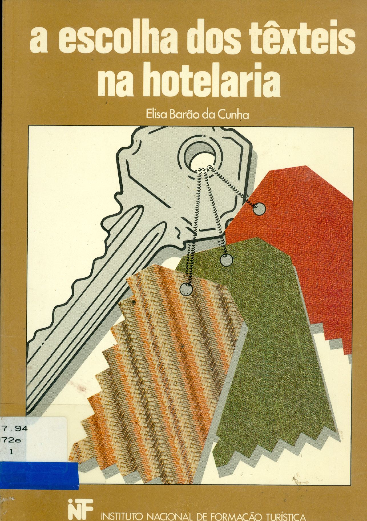 A ESCOLHA DOS TEXTEIS NA HOTELARIA