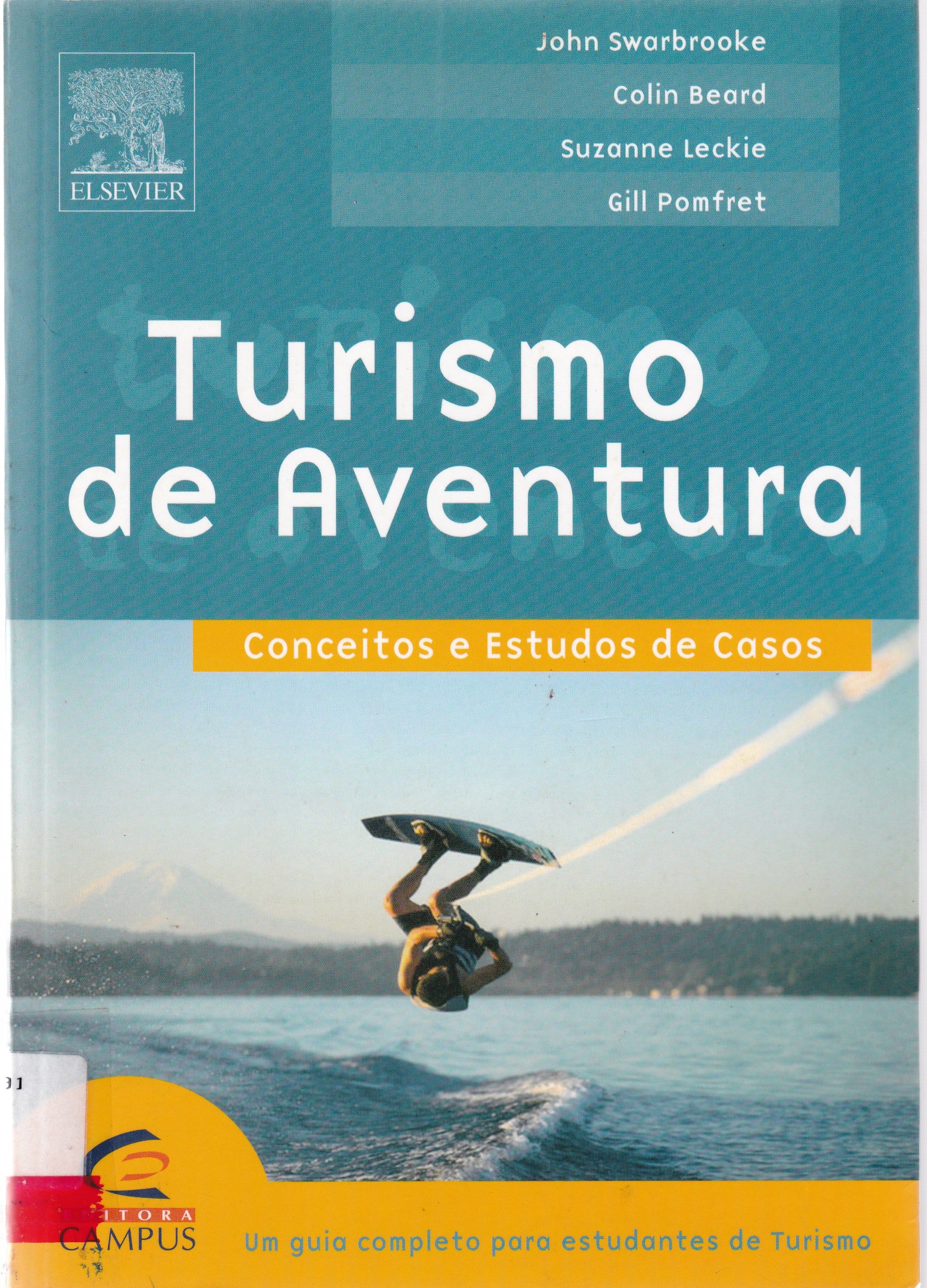 TURISMO DE AVENTURA: CONCEITOS E ESTUDOS DE CASOS