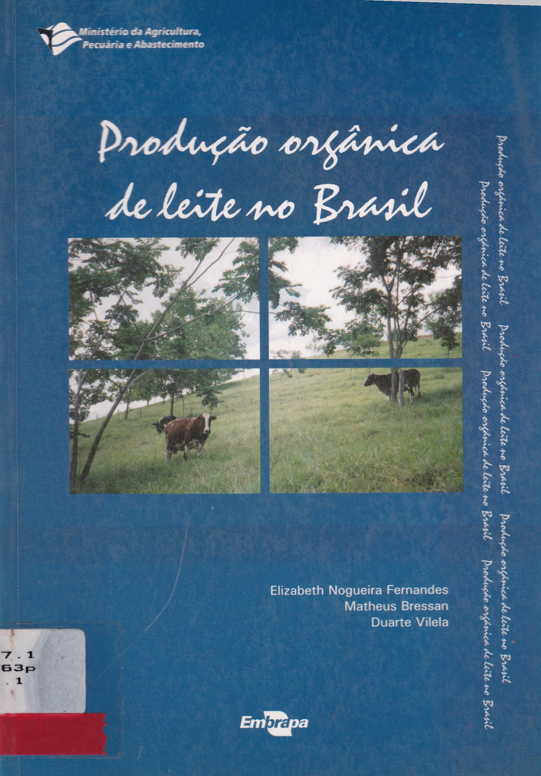 PRODUÇÃO ORGÂNICA DE LEITE NO BRASIL