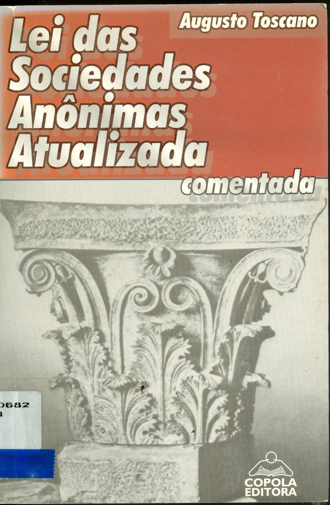 LEI DAS SOCIEDADES ANÔNIMAS ATUALIZADA: COMENTADA