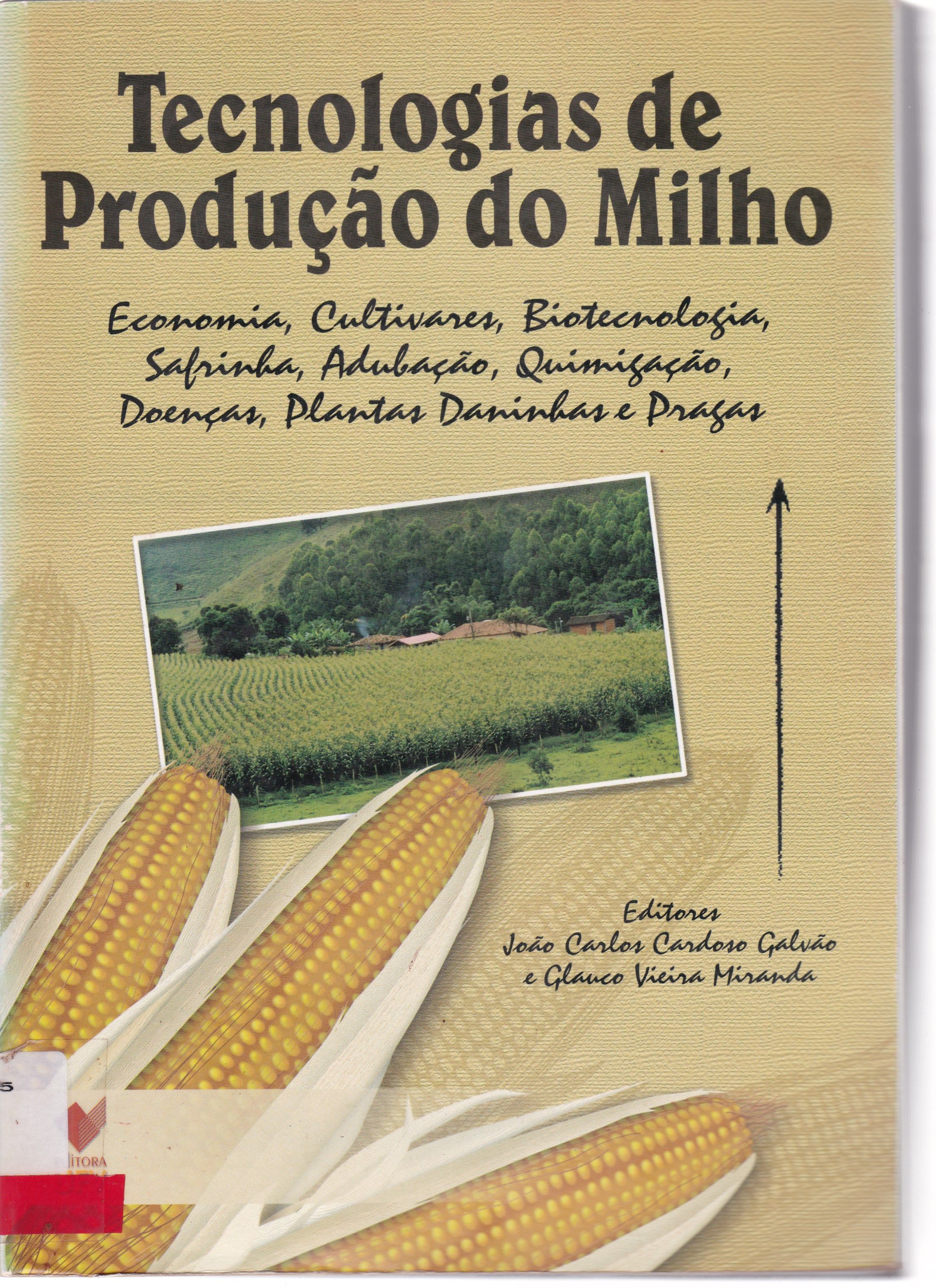 TECNOLOGIAS DE PRODUÇÃO DO MILHO