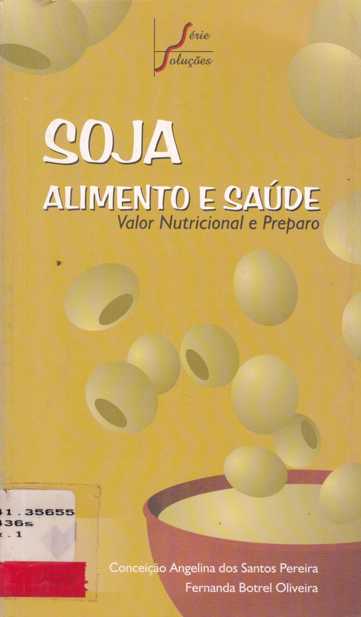 SOJA, ALIMENTO E SAÚDE: VALOR NUTRICIONAL E PREPARO