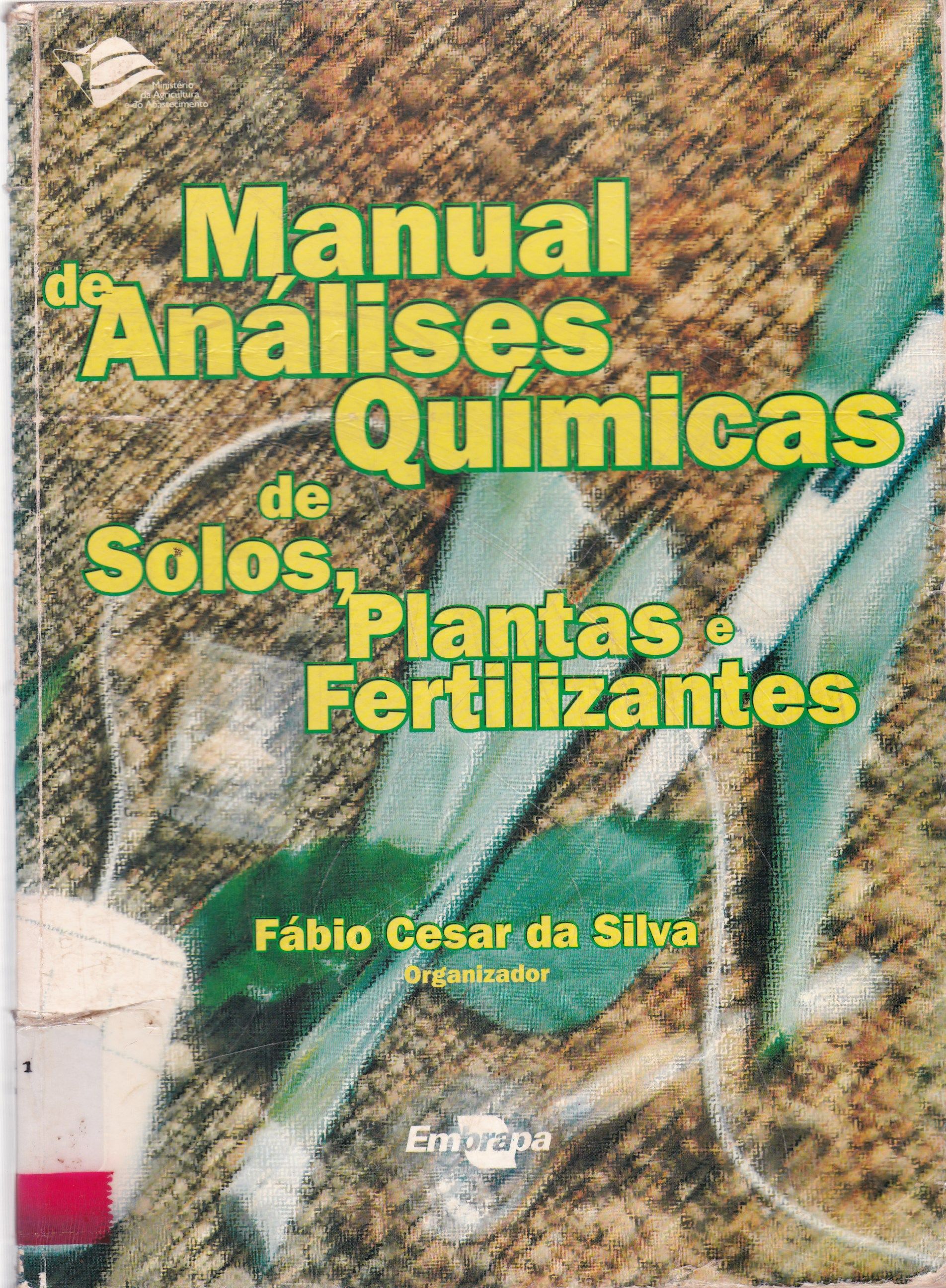 MANUAL DE ANÁLISES QUÍMICAS DE SOLOS, PLANTAS E FERTILIZANTES