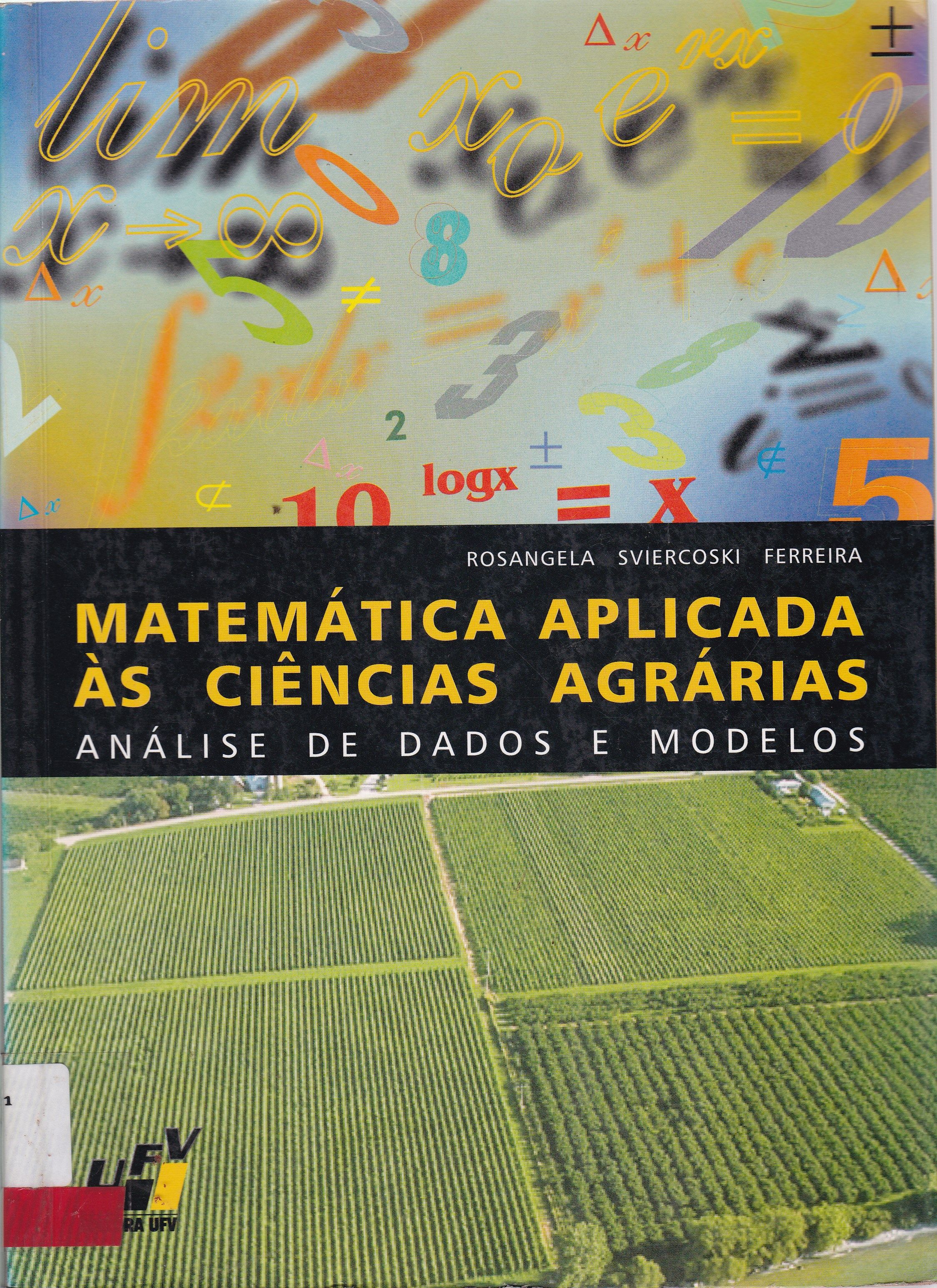 MATEMÁTICA APLICADA AS CIÊNCIAS AGRÁRIAS: ANÁLISE DE DADOS E MODELOS