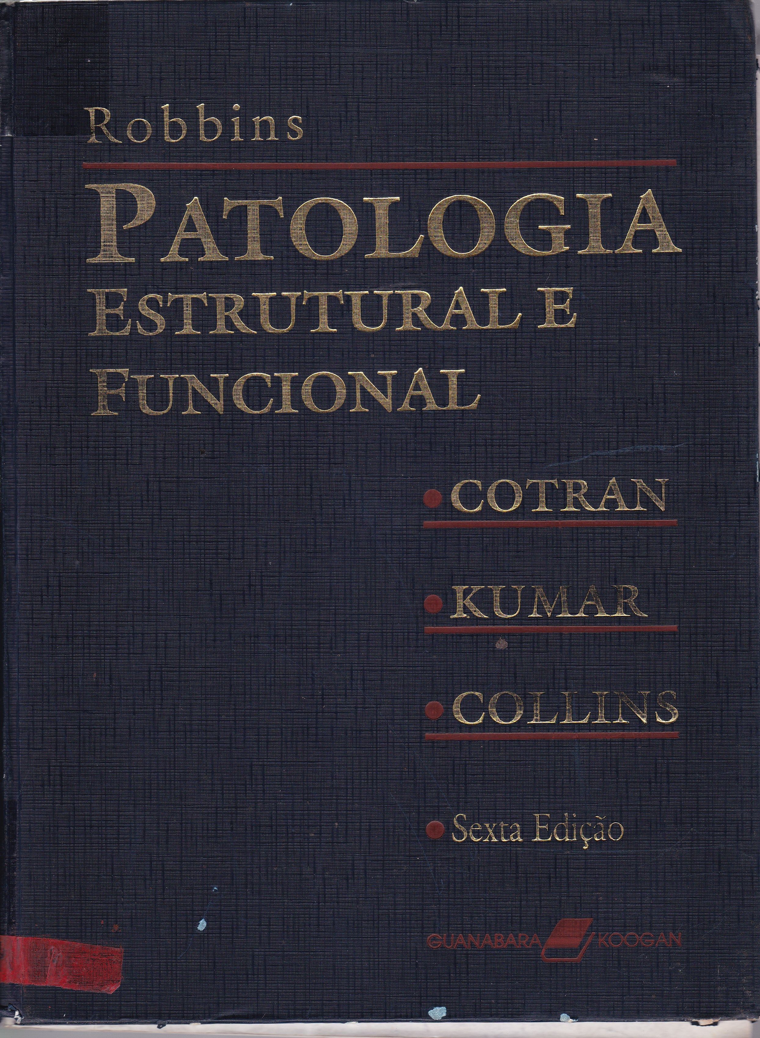 ROBBINS: PATOLOGIA ESTRUTURAL E FUNCIONAL