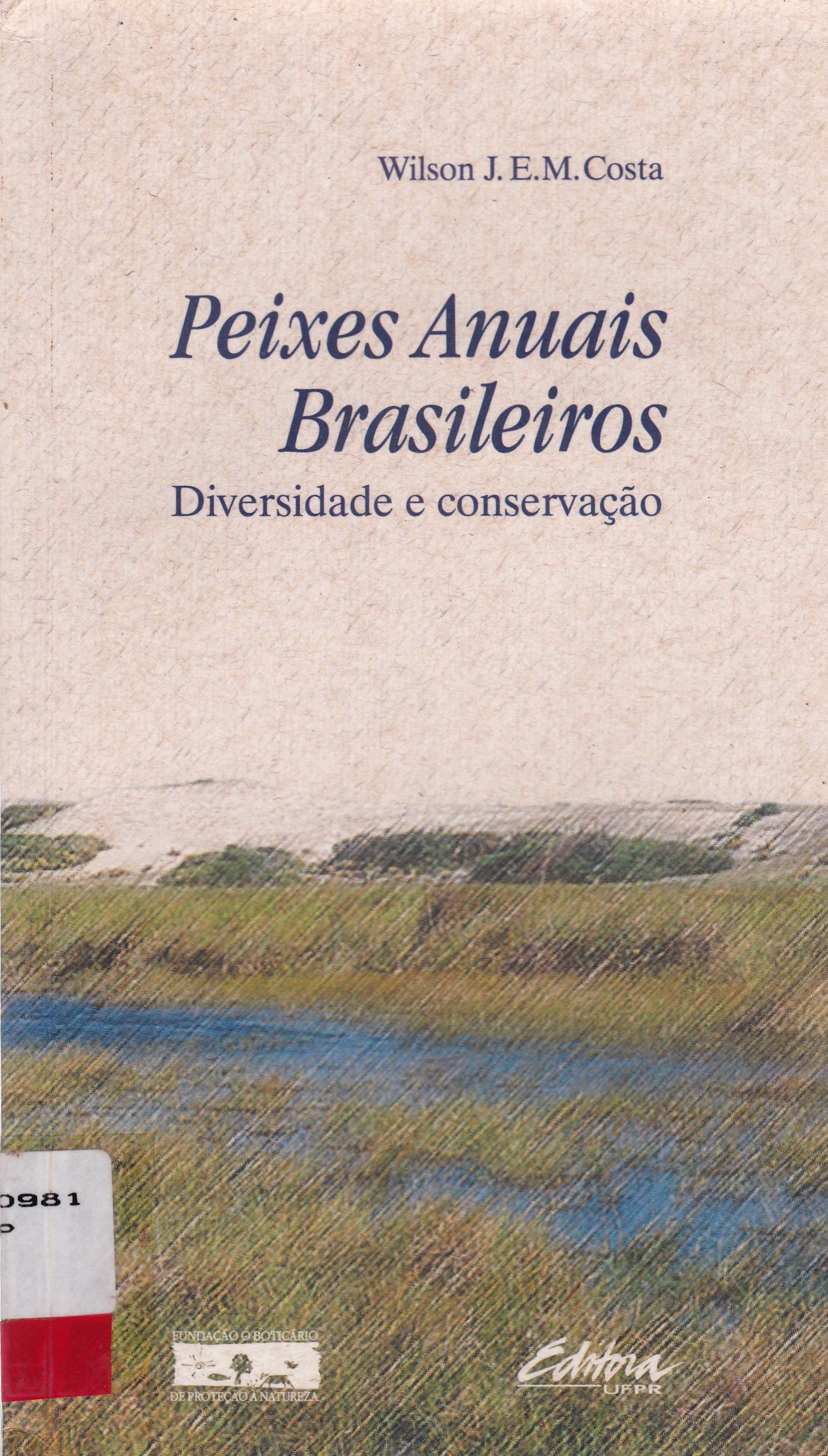 PEIXES ANUAIS BRASILEIROS: DIVERSIDADE E CONSERVAÇÃO