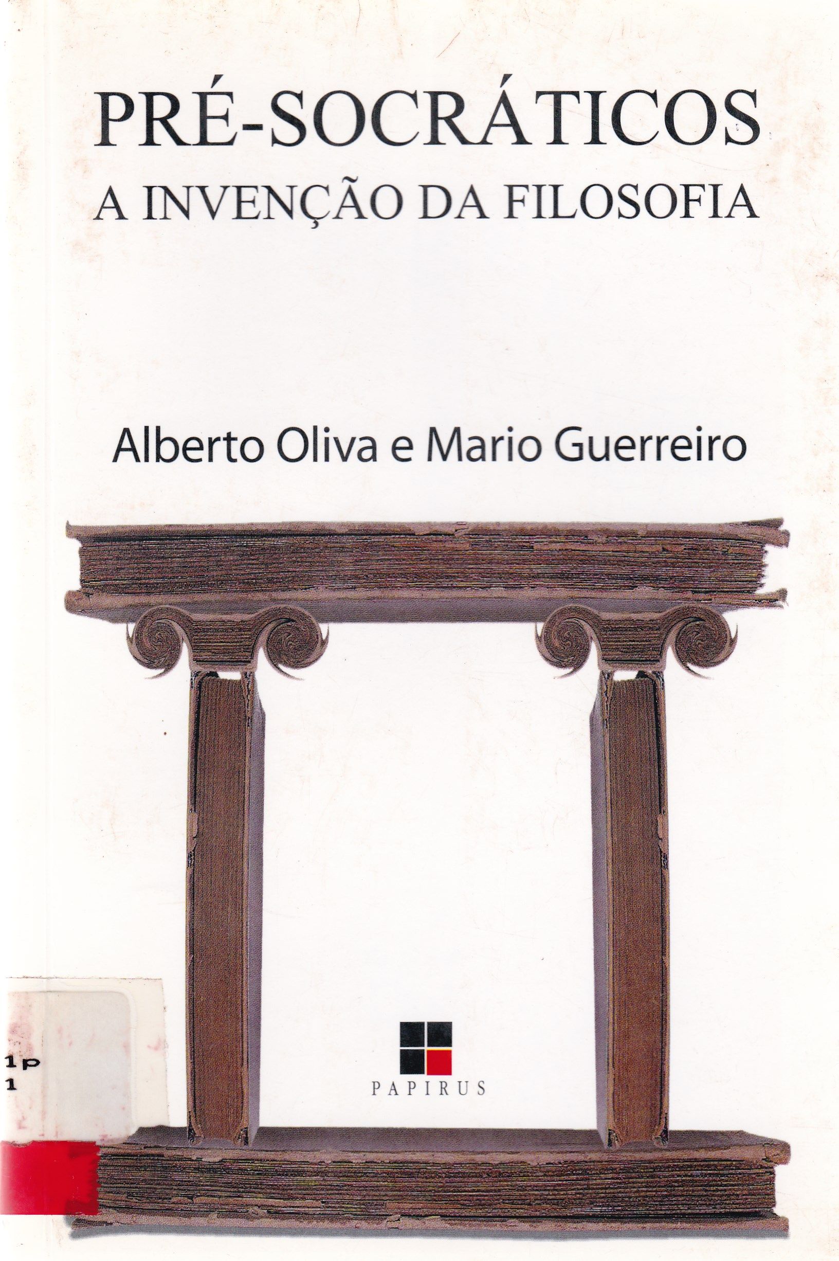 PRÉ-SOCRÁTICOS: A INVENÇÃO DA FILOSOFIA