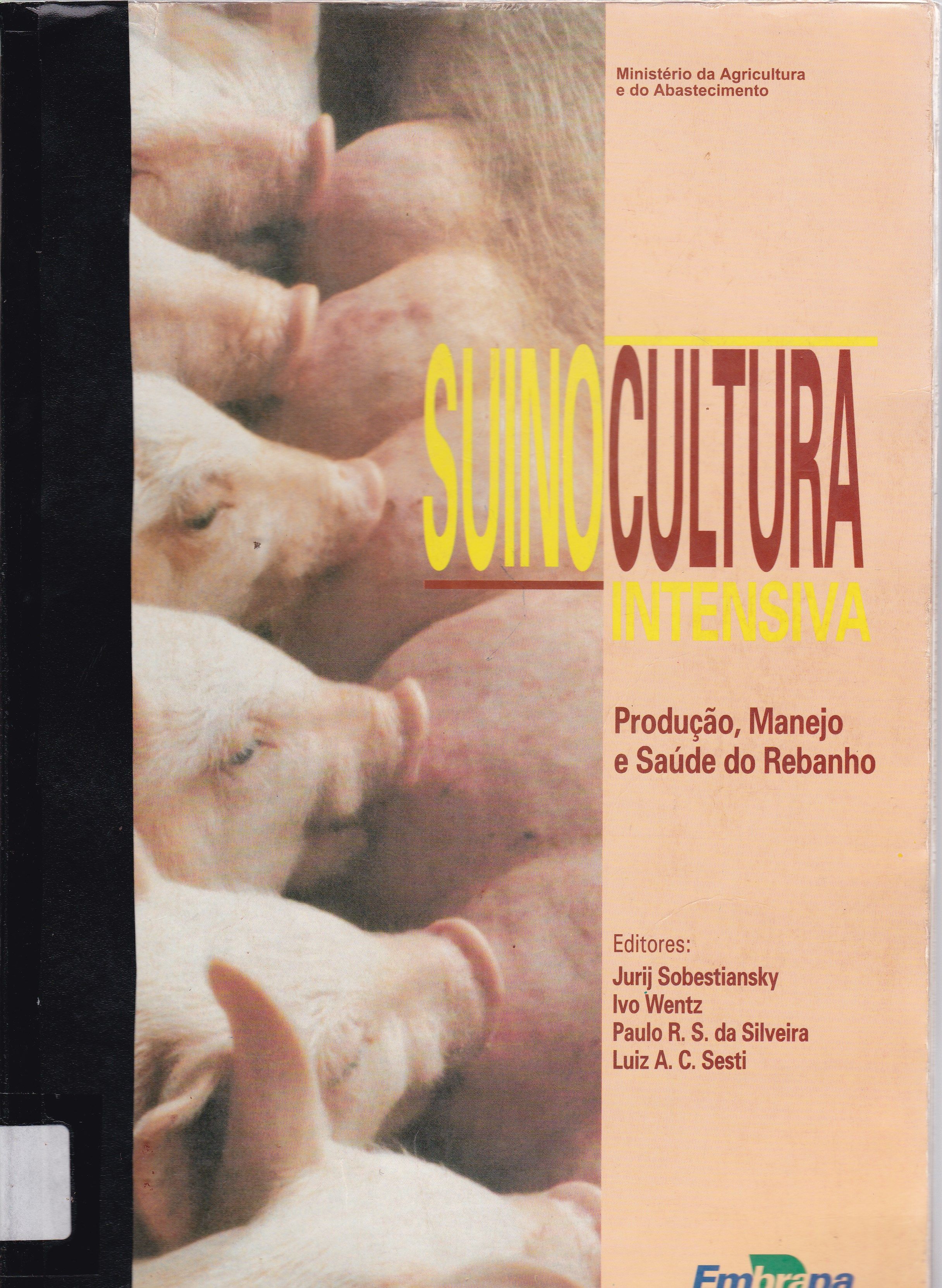SUINOCULTURA INTENSIVA: PRODUÇÃO, MANEJO E SAÚDE DO REBANHO