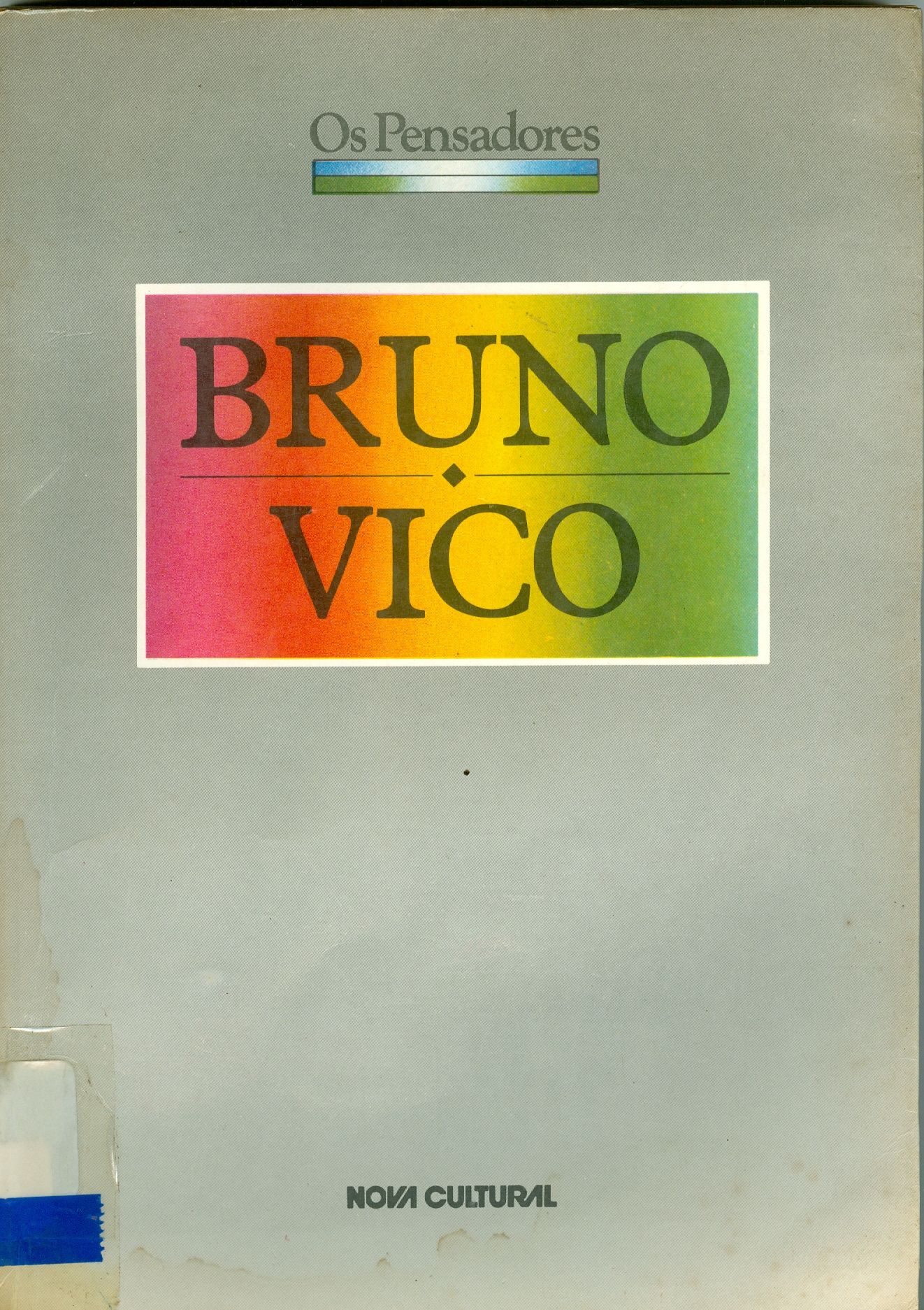 PRINCÍPIOS DE UMA CIÊNCIA NOVA: ACERCA DA NATUREZA COMUM DAS NAÇÕES