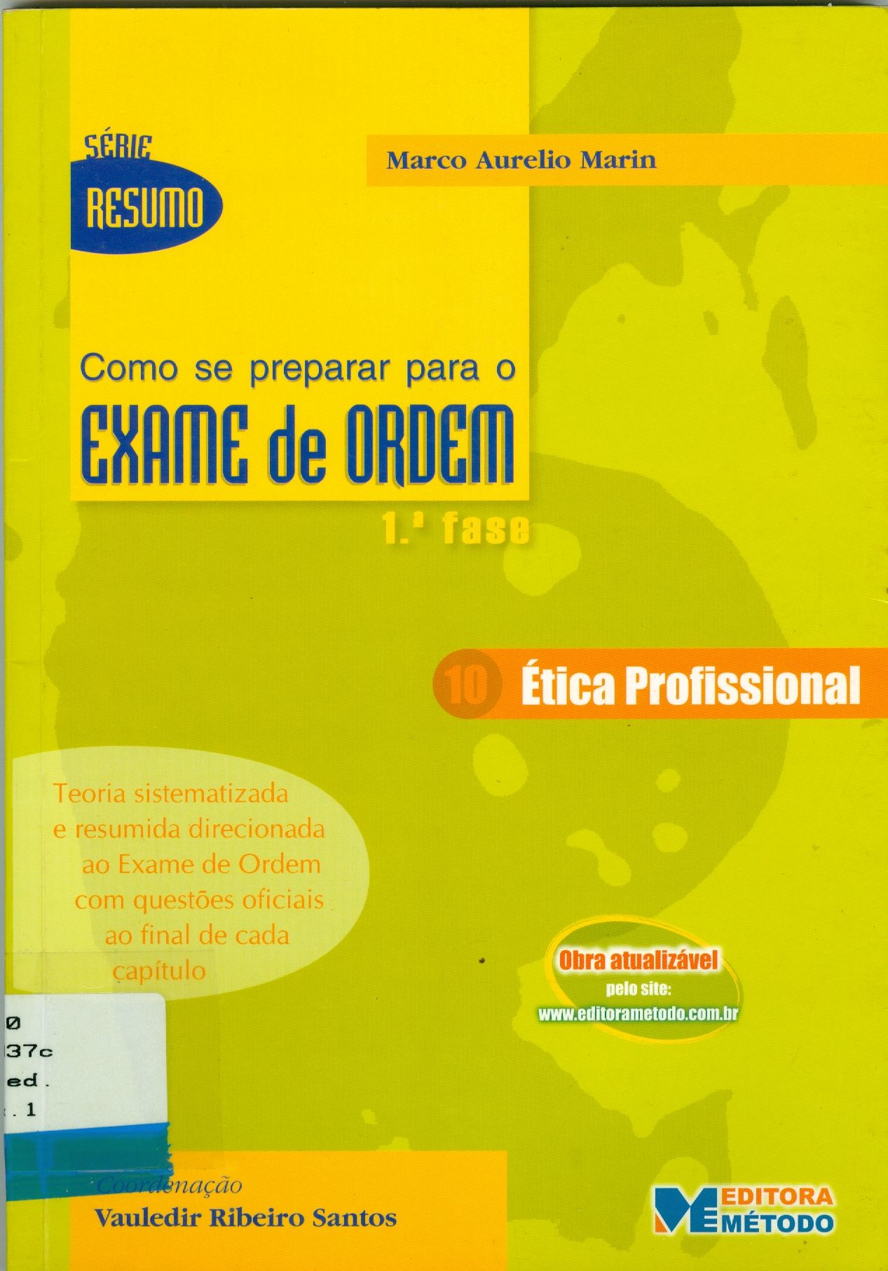 COMO SE PREPARAR PARA O EXAME DE ORDEM : ÉTICA PROFISSIONAL - 1ª FASE