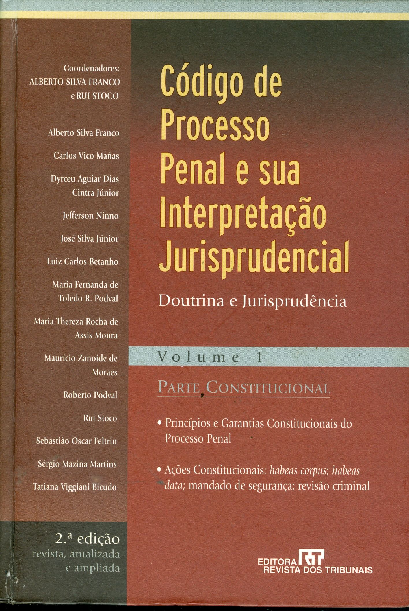 CÓDIGO DE PROCESSO PENAL E SUA INTERPRETAÇÃO JURISPRUDENCIAL: V. 1: PARTE CONSTITUCIONAL