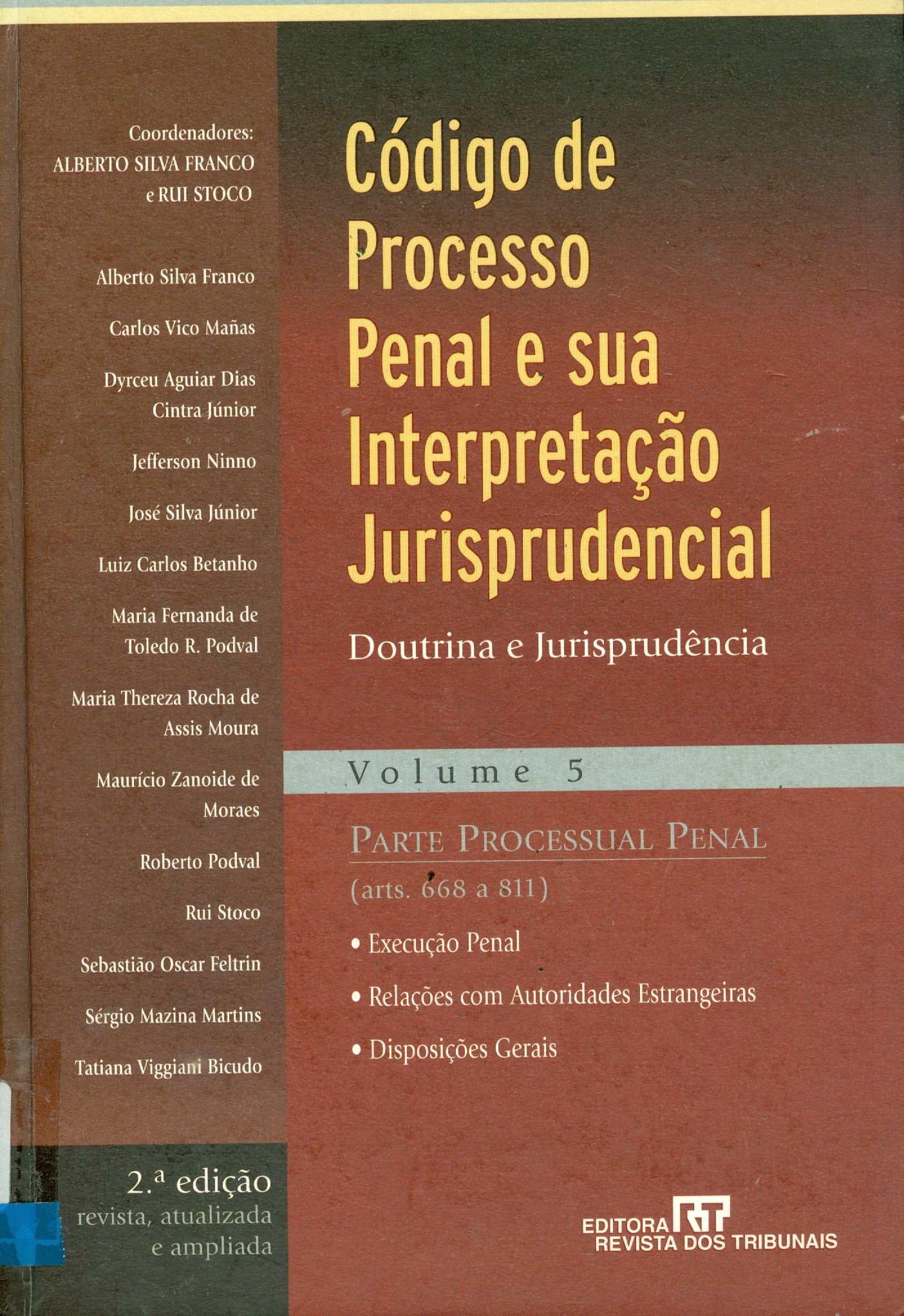 CÓDIGO DE PROCESSO PENAL E SUA INTERPRETAÇÃO JURISPRUDENCIAL: V. 5: PARTE PROCESSUAL PENAL
