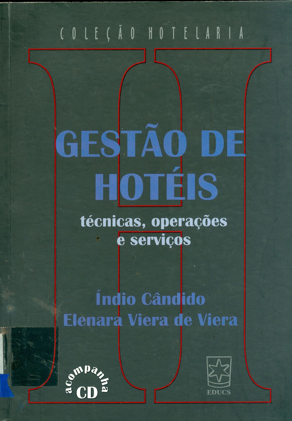 GESTÃO DE HOTÉIS: TÉCNICAS, OPERAÇÕES E SERVIÇOS