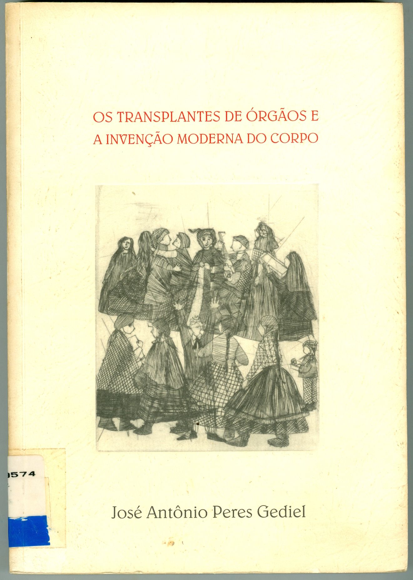 OS TRANSPLANTES DE ORGÃOS E A INVENÇÃO MODERNA DO CORPO