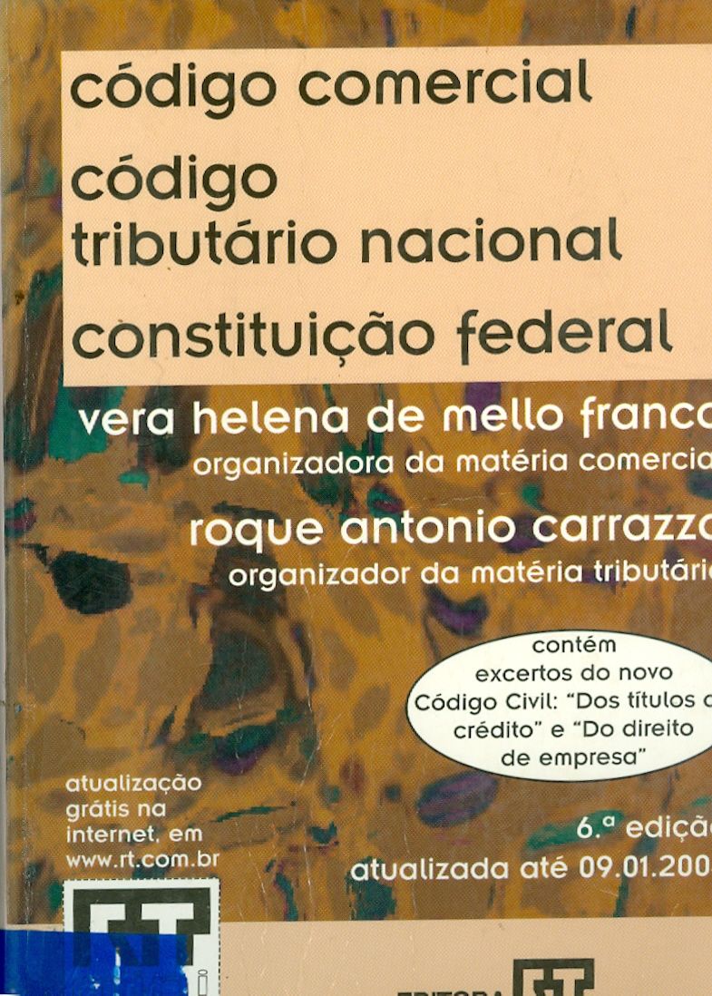 CÓDIGO COMERCIAL, CÓDIGO TRIBUTÁRIO NACIONAL, CONSTITUIÇÃO FEDERAL