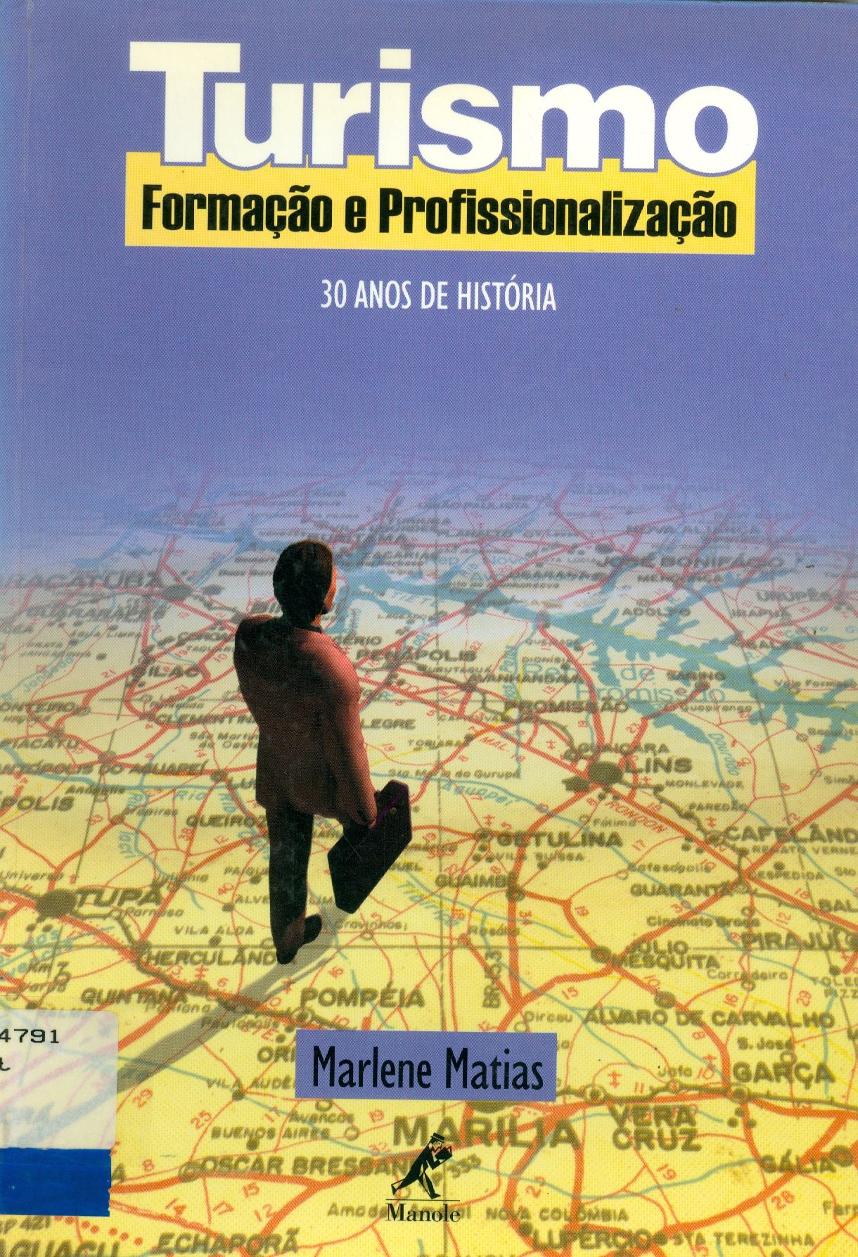 TURISMO: FORMAÇÃO E PROFISSIONALIZAÇÃO - (30 ANOS DE HISTÓRIA)