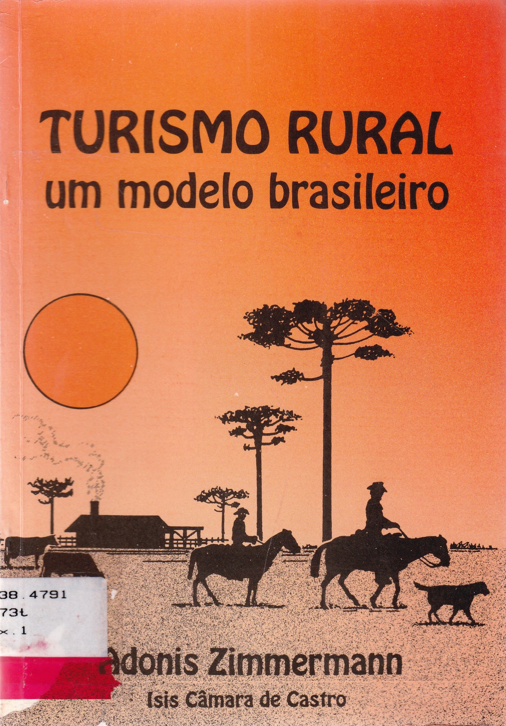 TURISMO RURAL: UM MODELO BRASILEIRO