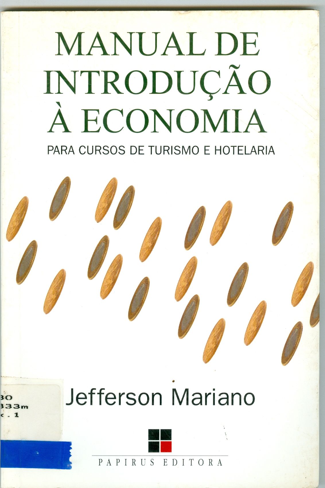 MANUAL DE INTRODUÇÃO A ECONOMIA: PARA CURSOS DE TURISMO E HOTELARIA 