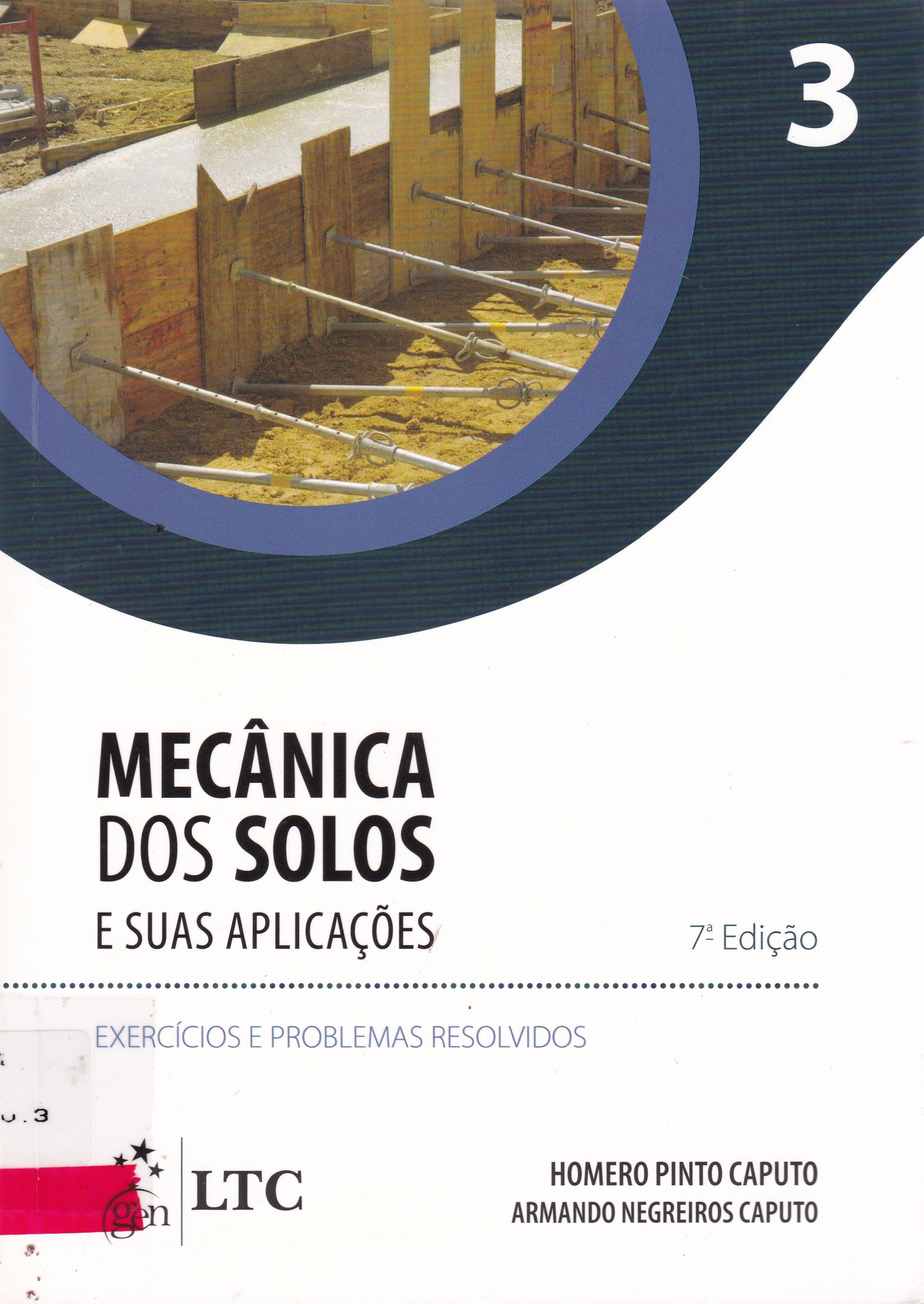 MECÂNICA DOS SOLOS E SUAS APLICAÇÕES: EXERCÍCIOS E PROBLEMAS RESOLVIDOS