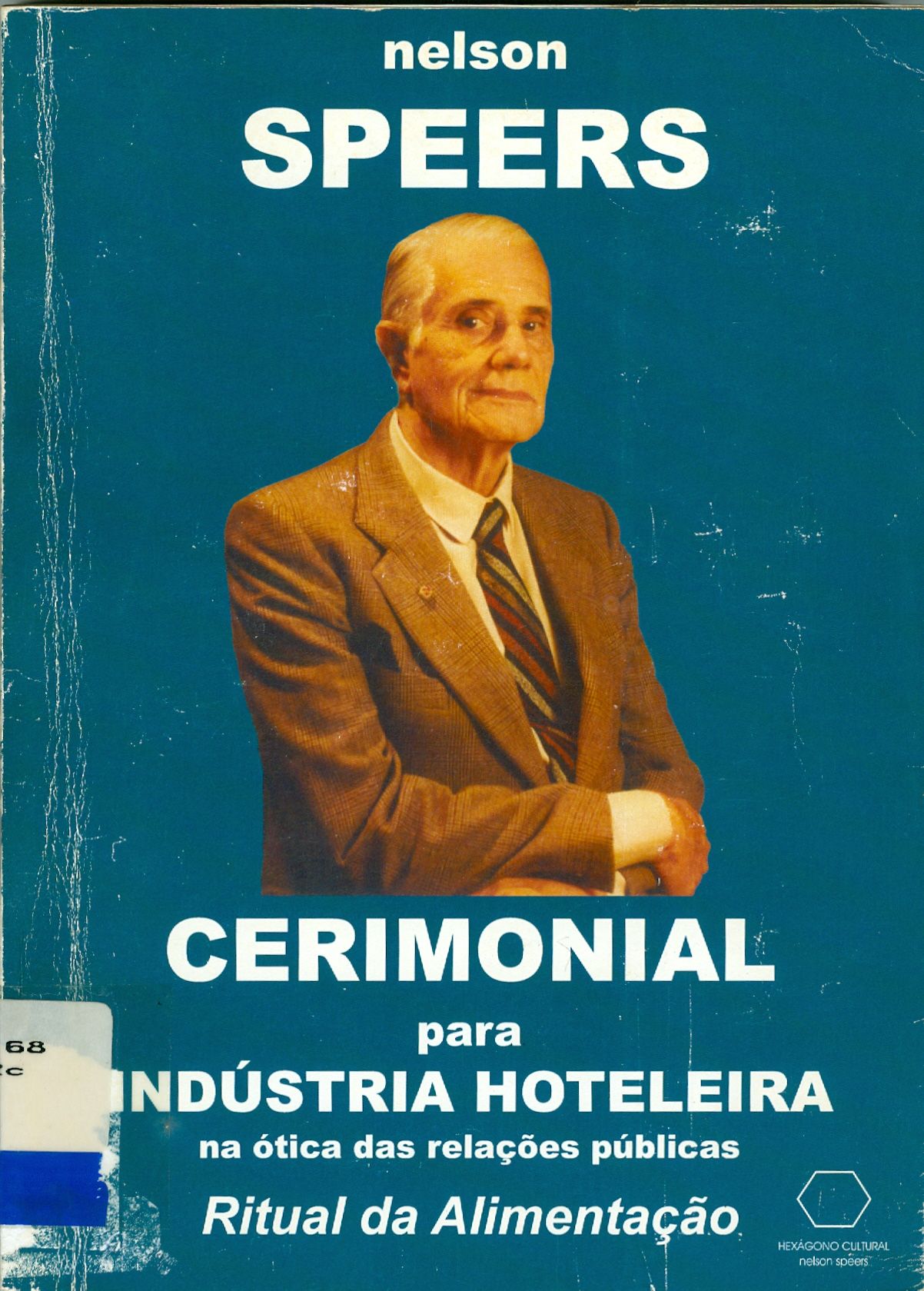 CERIMONIAL PARA INDÚSTRIA HOTELEIRA NA ÓTICA DAS RELAÇÕES PÚBLICAS: RITUAL DA ALIMENTAÇÃO
