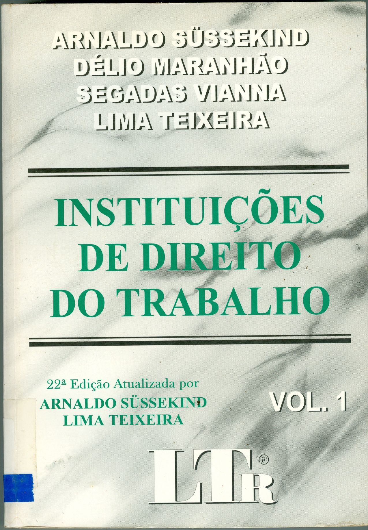 INSTITUIÇÕES DE DIREITO DO TRABALHO: V. 1 