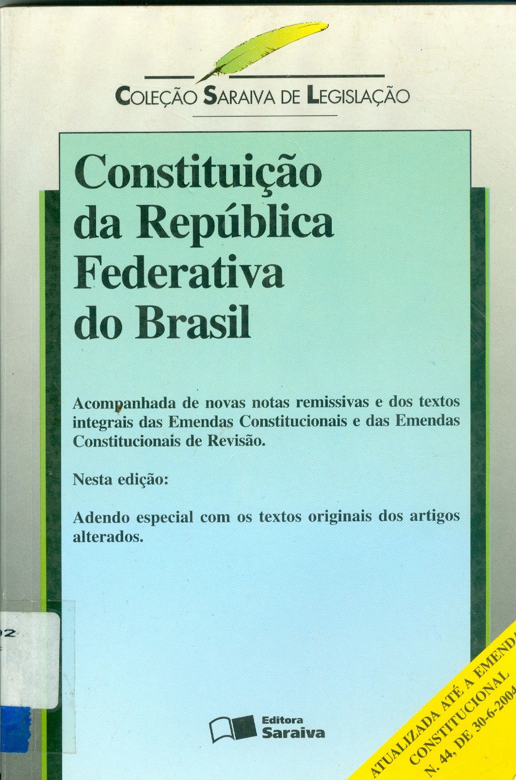 CONSTITUIÇÃO DA REPÚBLICA FEDERATIVA DO BRASIL 