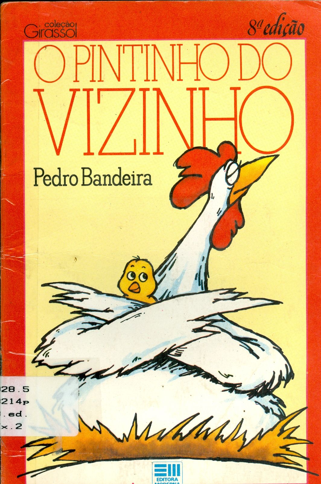 O PINTINHO DO VIZINHO 