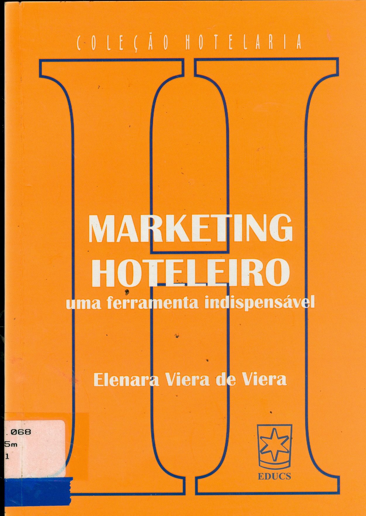 MARKETING HOTELEIRO: UMA FERRAMENTA INDISPENSÁVEL