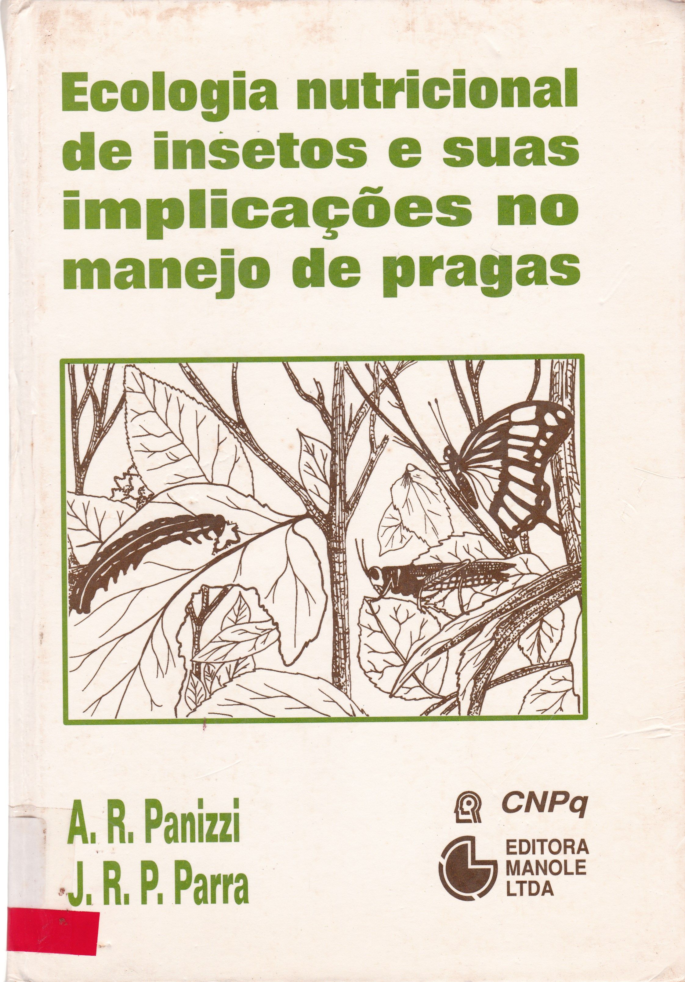ECOLOGIA NUTRICIONAL DE INSETOS E SUAS IMPLICAÇÕES NO MANEJO DE PRAGAS