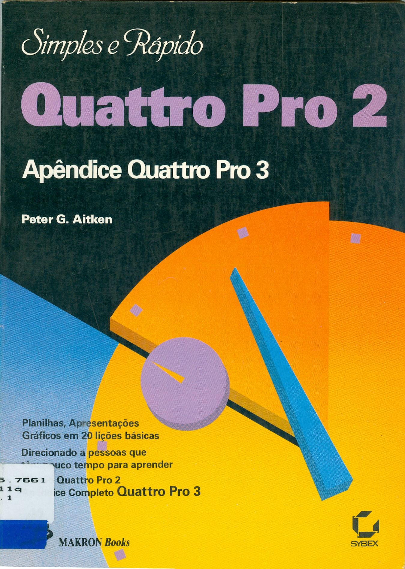 QUATRO PRÓ 2: SIMPLES E RÁPIDO