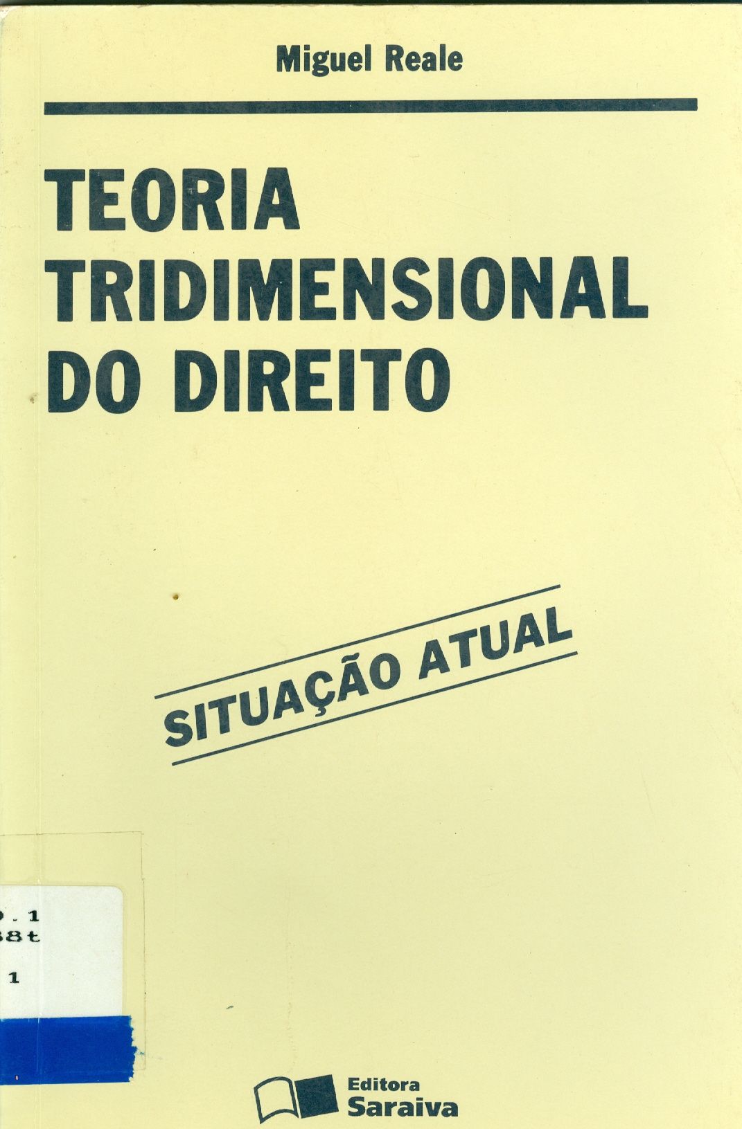 TEORIA TRIDIMENSIONAL DO DIREITO 