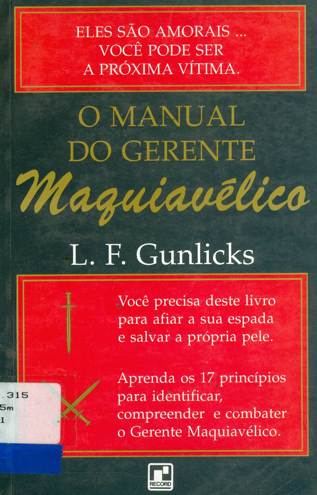 O MANUAL DO GERENTE MAQUIAVÉLICO