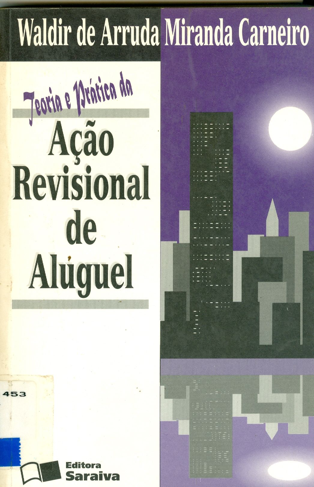 TEORIA E PRÁTICA DA AÇÃO REVISIONAL DE ALUGUEL