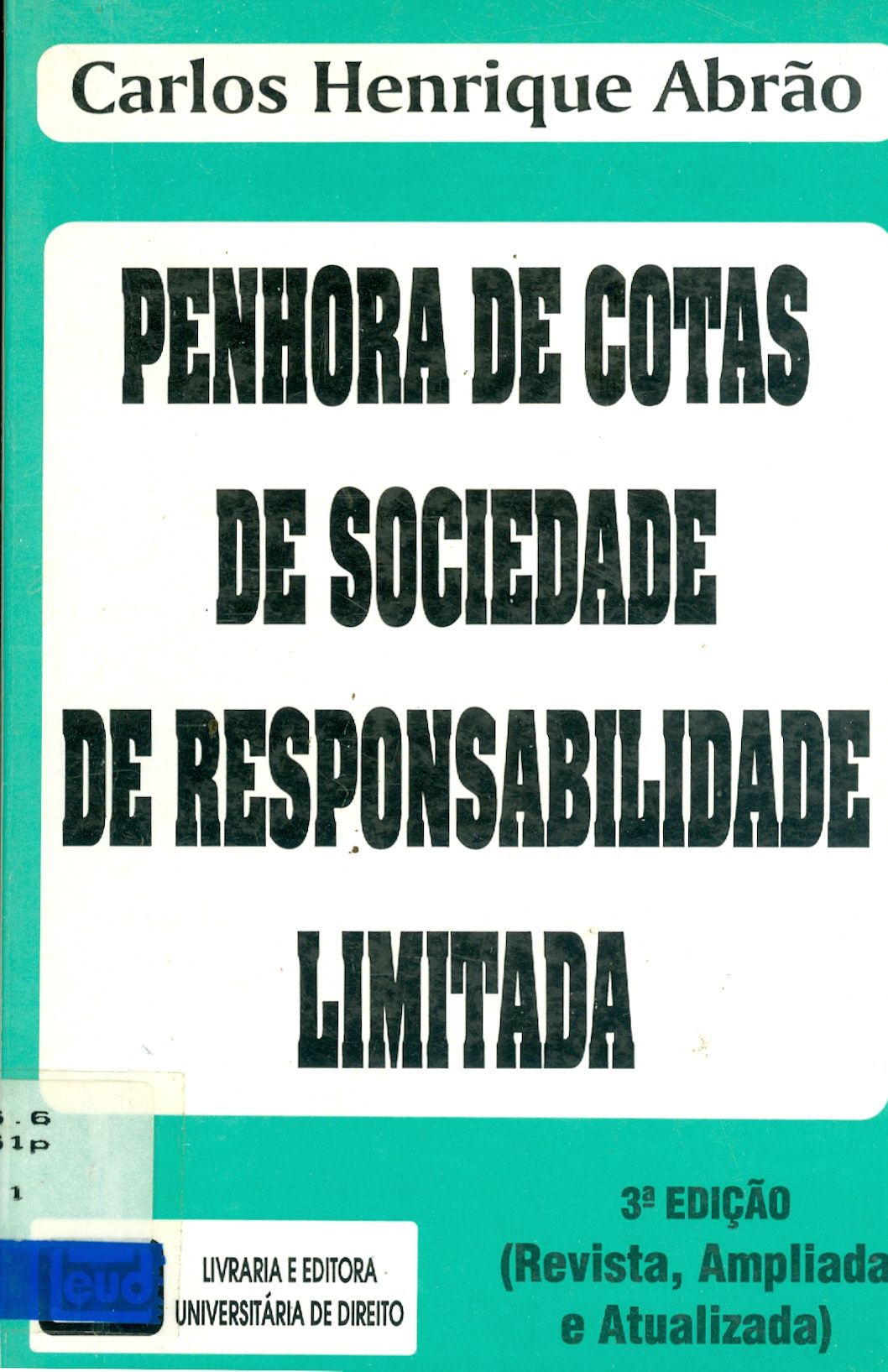 PENHORA DE COTAS DE SOCIEDADE DE RESPONSABILIDADE LIMITADA 
