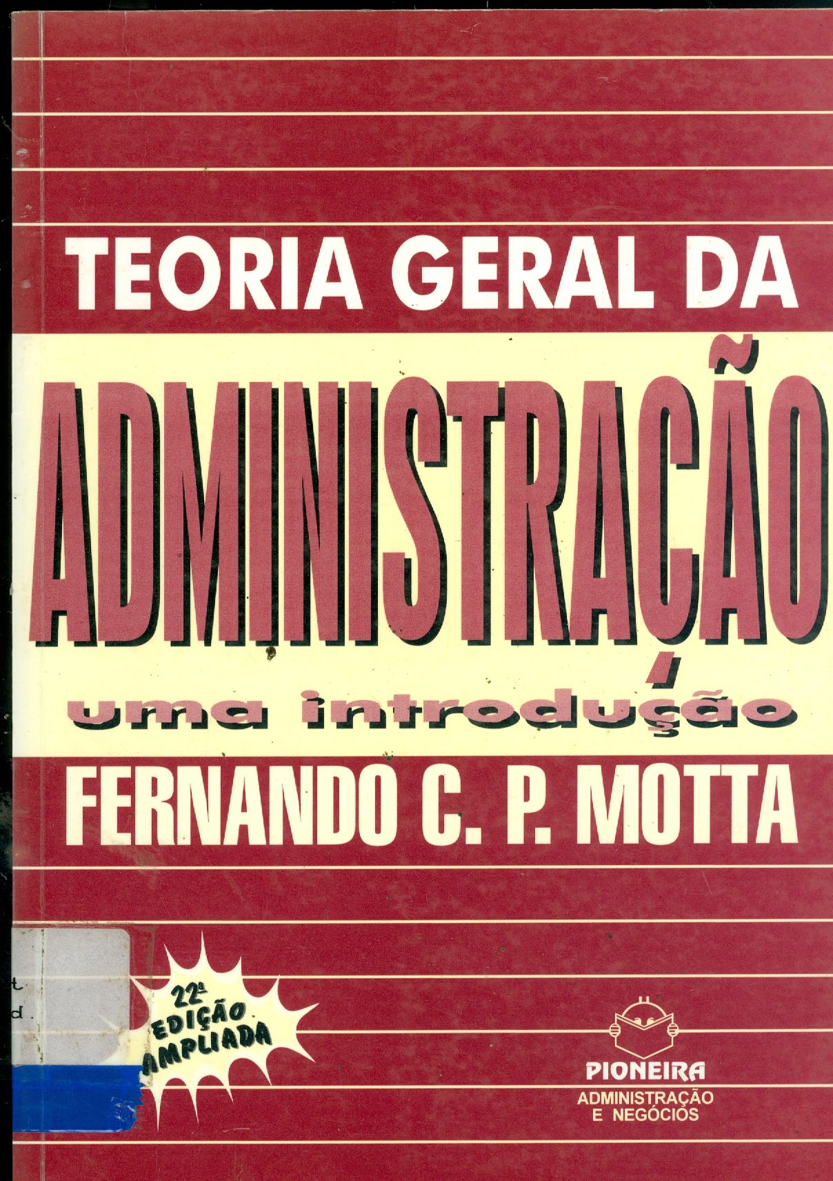 TEORIA GERAL DA ADMINISTRAÇÃO: UMA INTRODUÇÃO