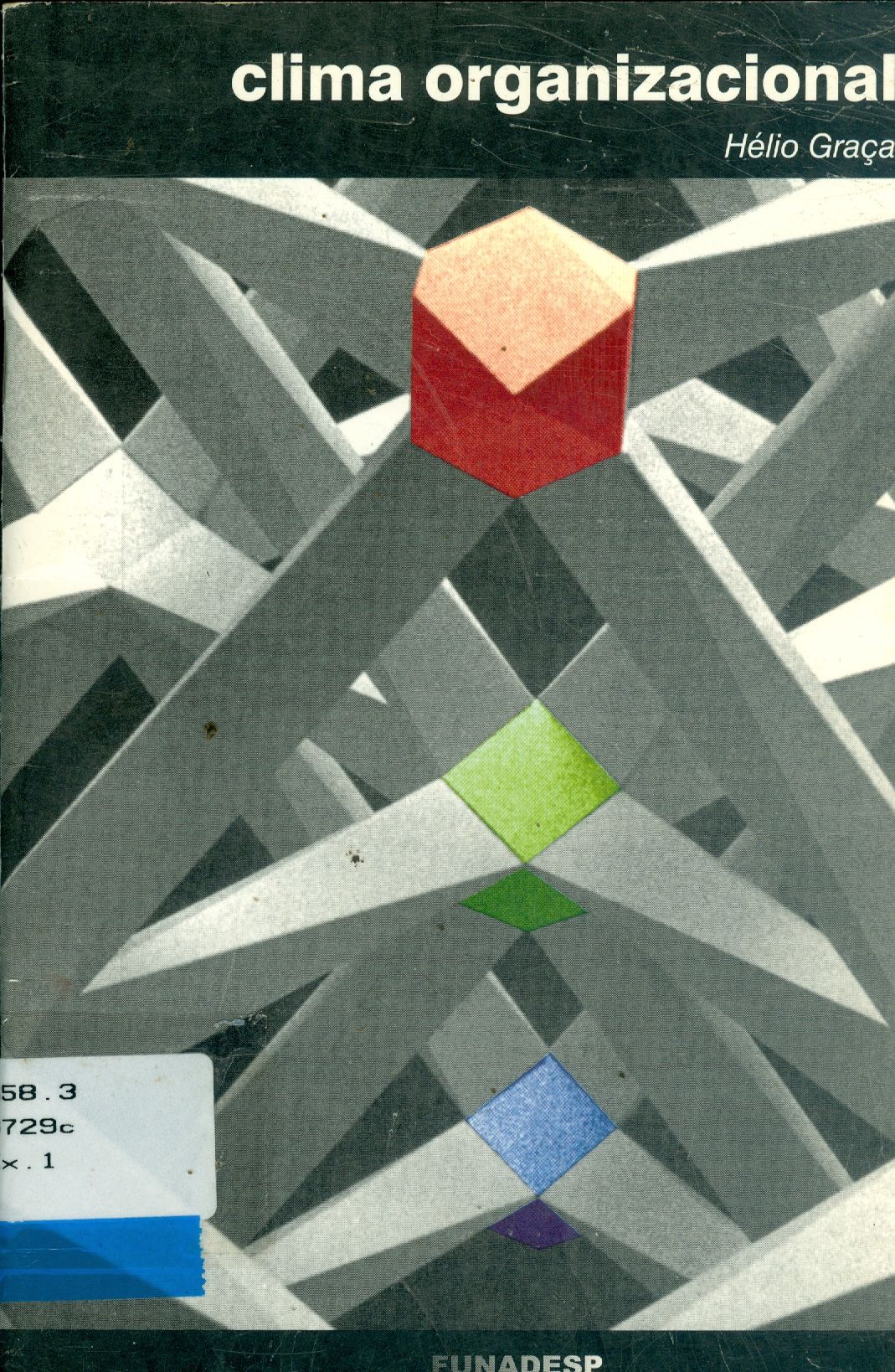 CLIMA ORGANIZACIONAL: UMA ABORDAGEM VIVENCIAL