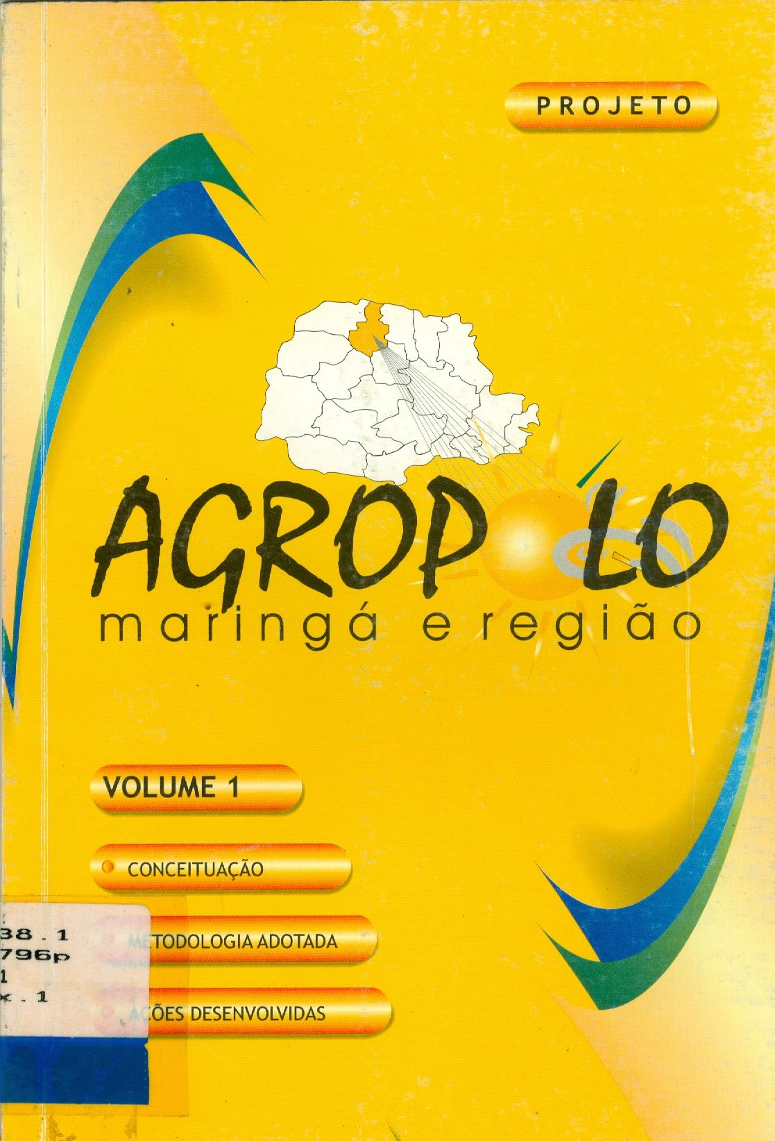 PROJETO AGROPOLO: MARINGÁ E REGIÃO: V. 1